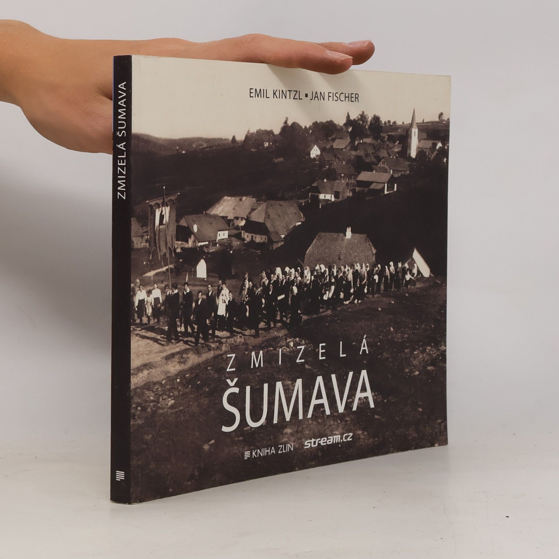 Emil Kintzl Zmizelá Šumava