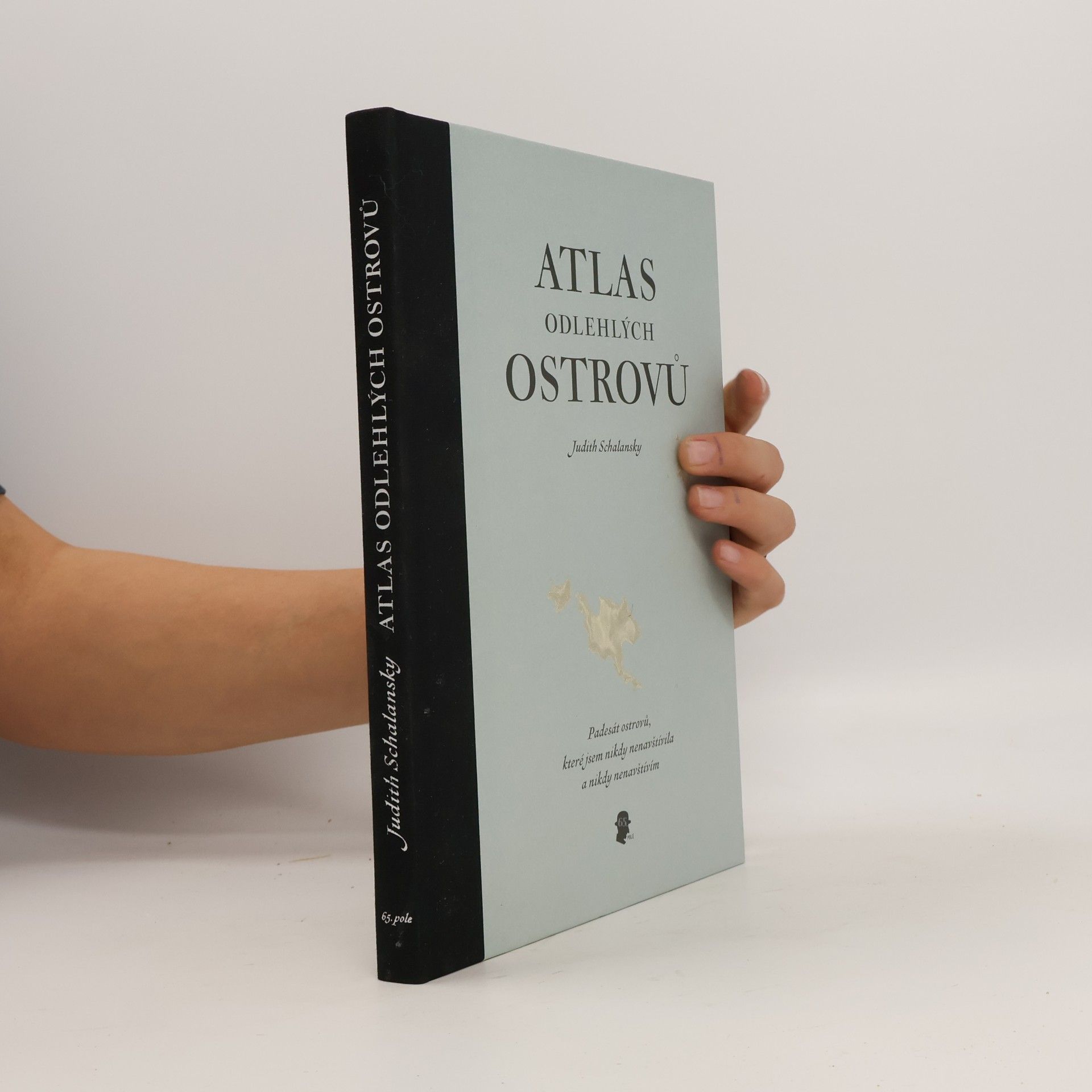 Judith Schalansky Atlas odlehlých ostrovů. Padesát ostrovů, které jsem nikdy nenavštívila a nikdy nenavštívím