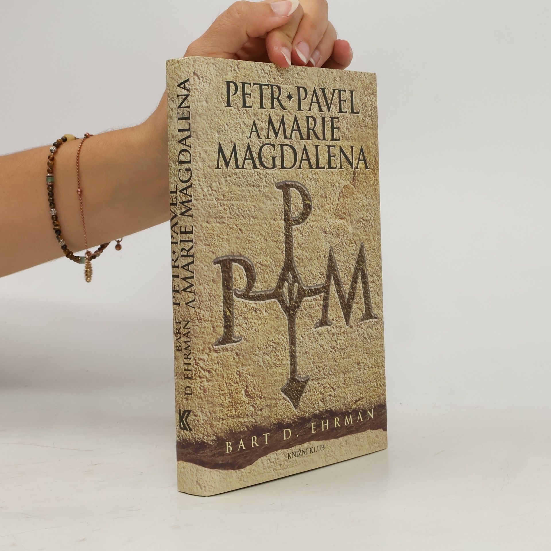 Bart D. Ehrman Petr, Pavel a Marie Magdalena
