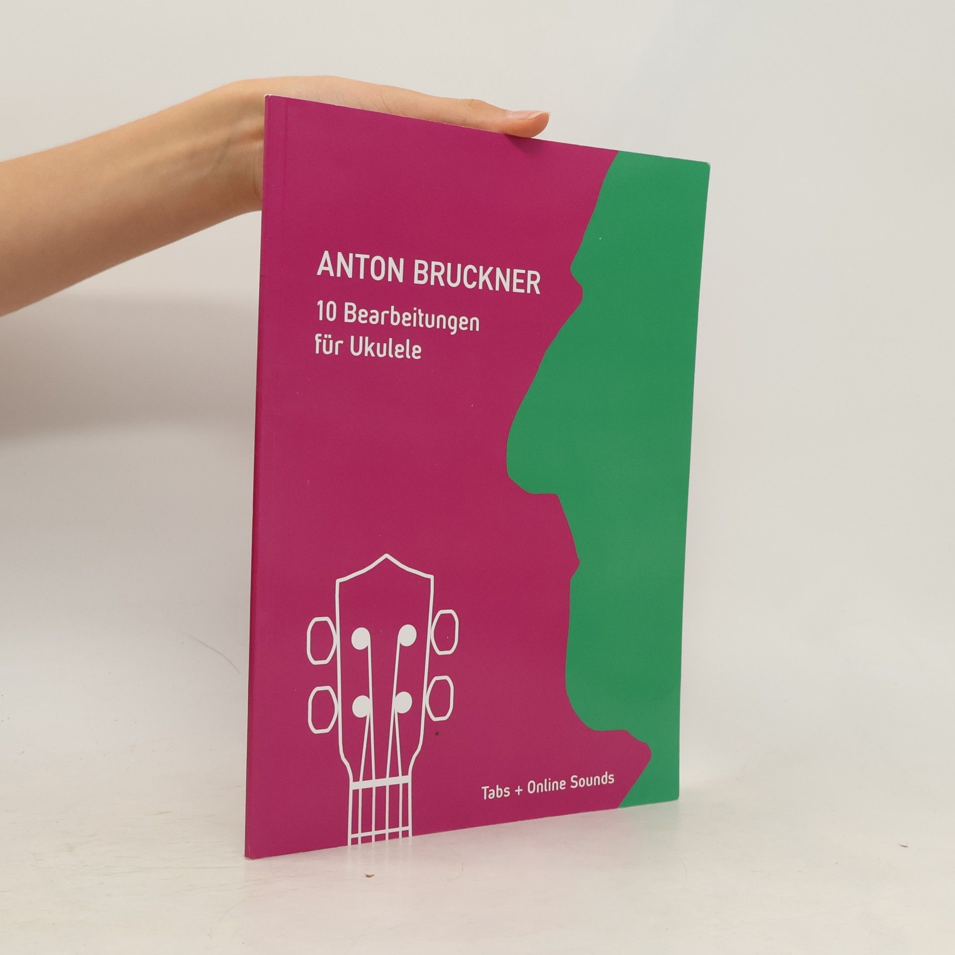 Play Ukulele: Anton Bruckner - 10 Bearbeitungen für Ukulele