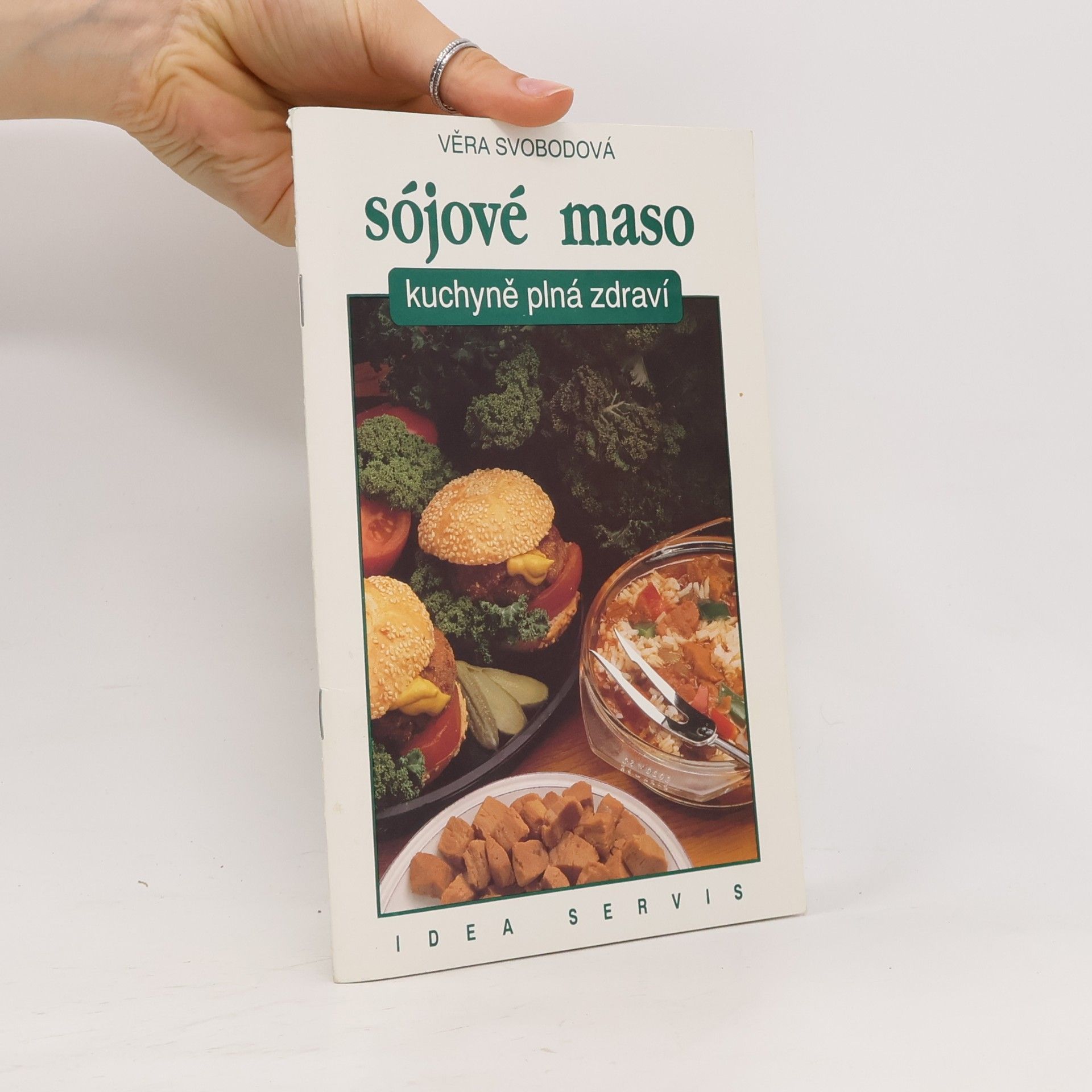 Věra Svobodová Sójové maso - Kuchyně plná zdraví
