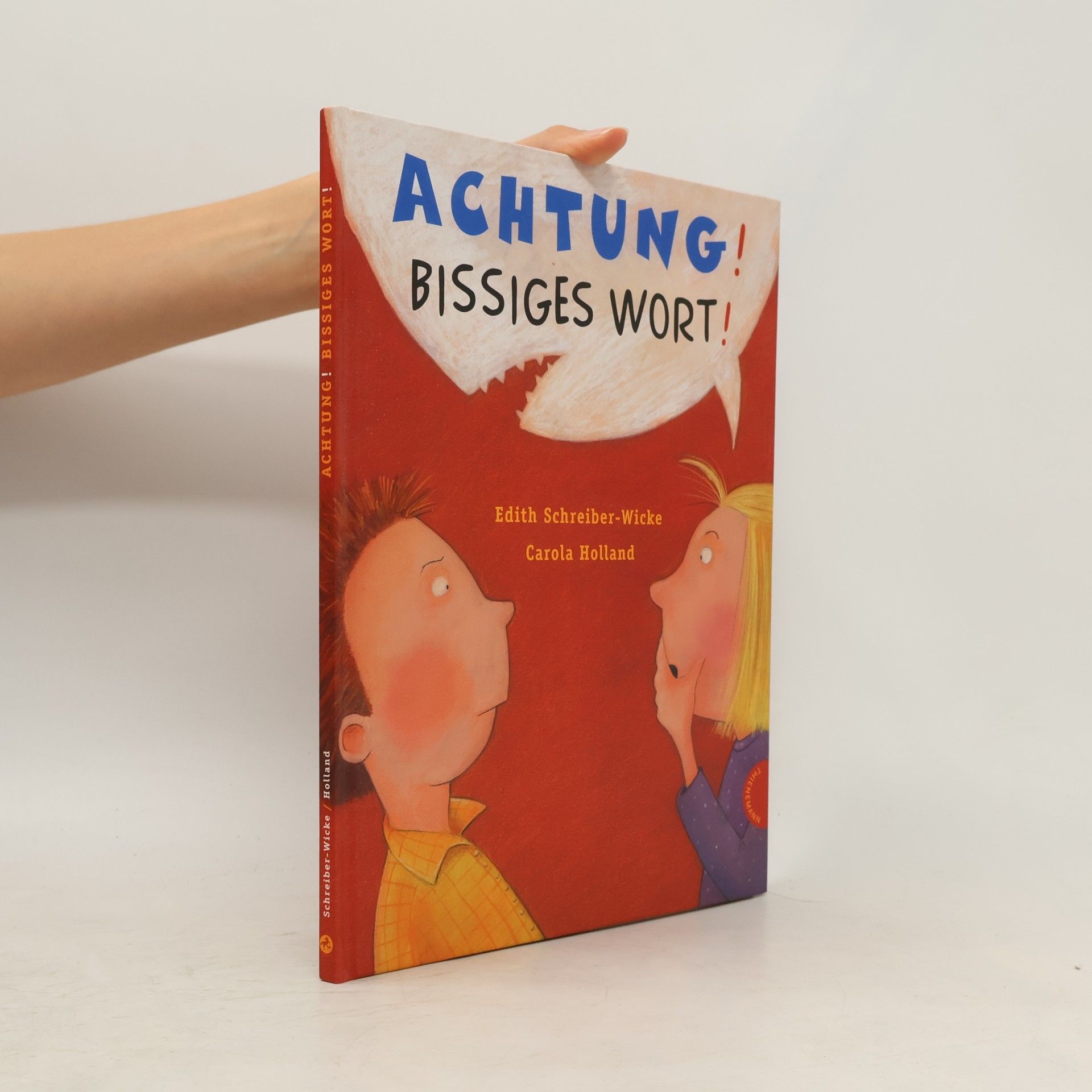Edith Schreiber-Wicke Achtung! Bissiges Wort!