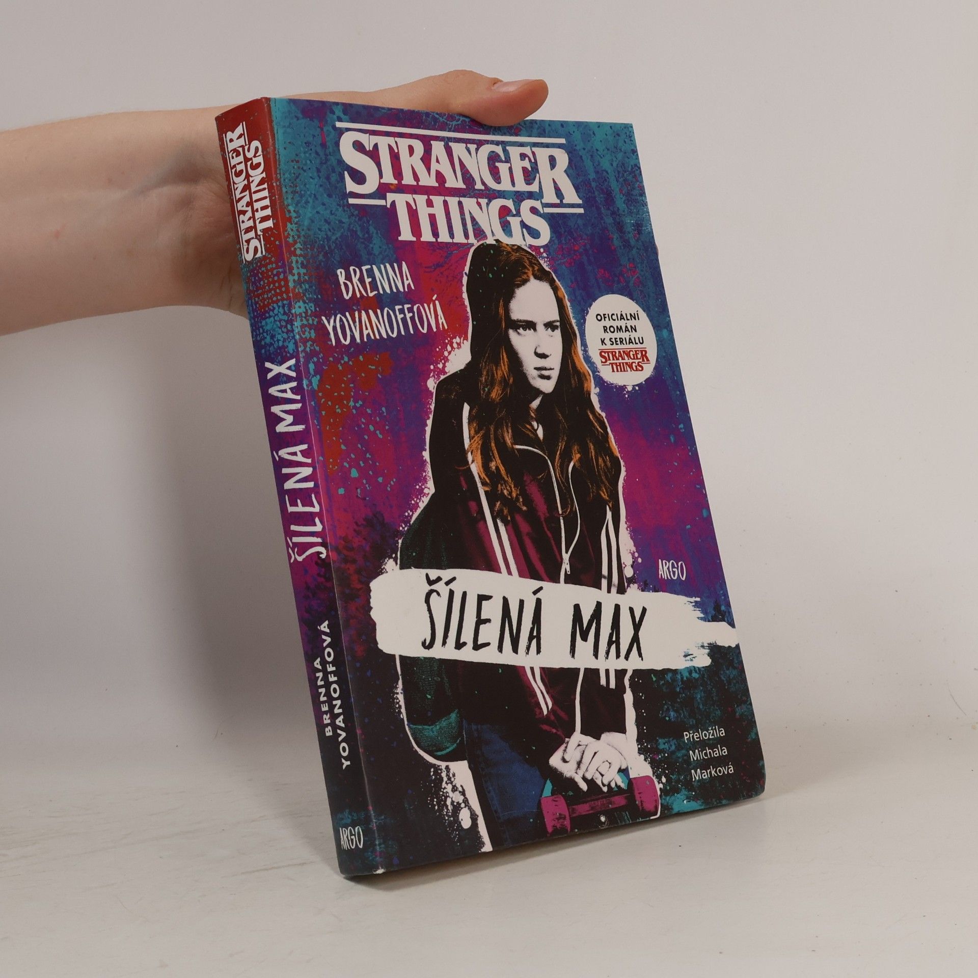Brenna Yovanoff Stranger Things. Šílená Max