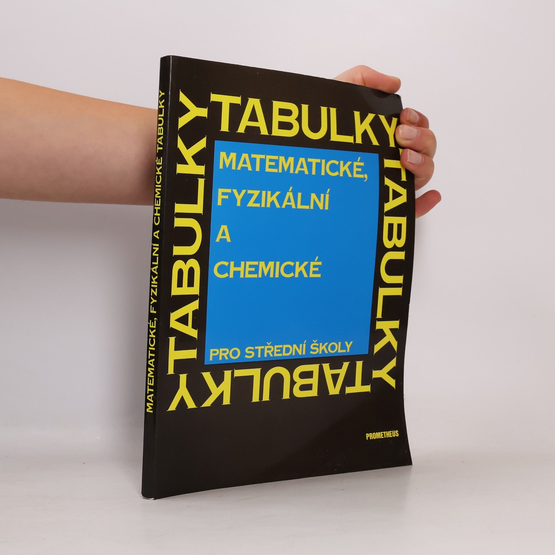 Jiří Mikulčák Matematické, fyzikální a chemické tabulky pro střední školy