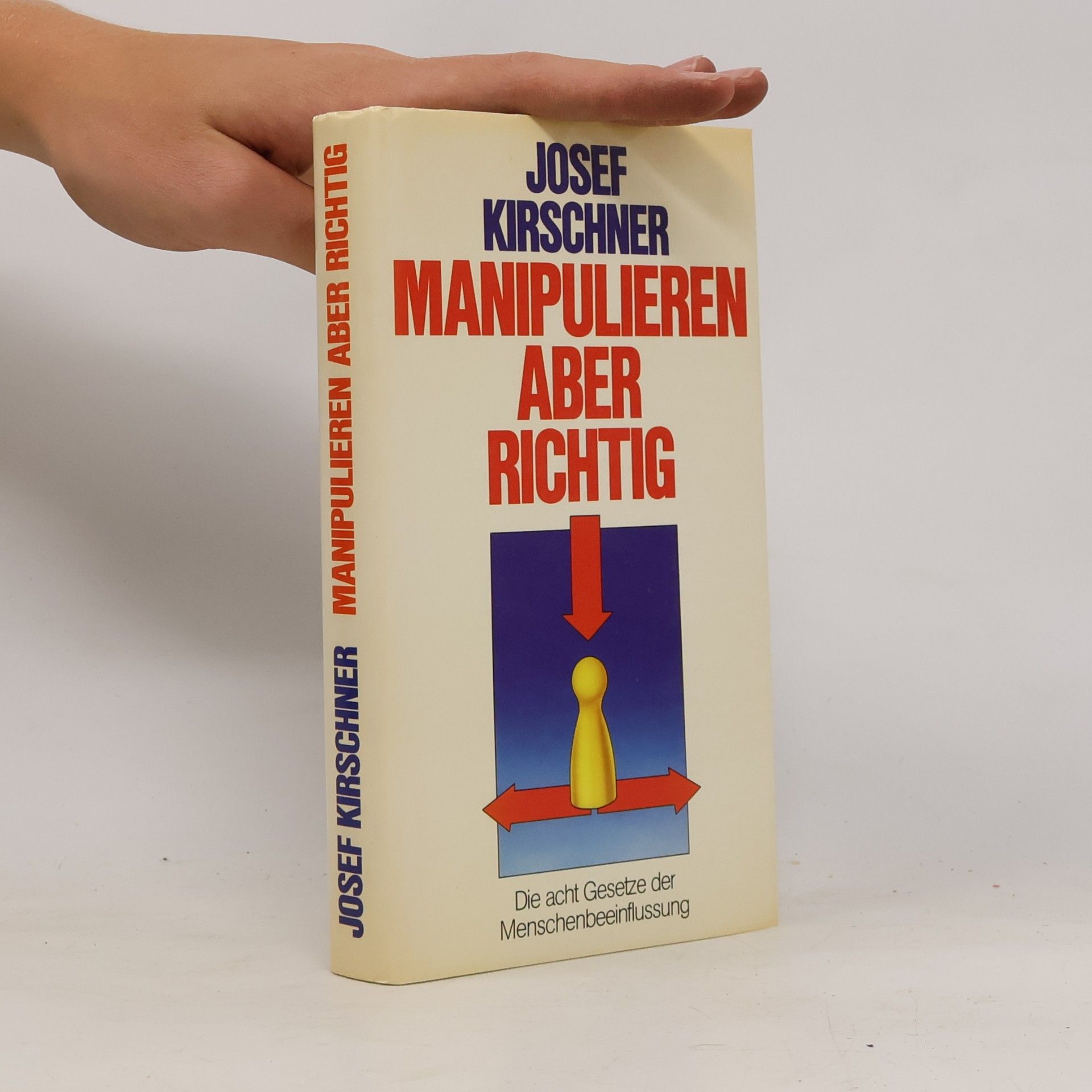 Josef Kirschner Manipulieren aber richtig