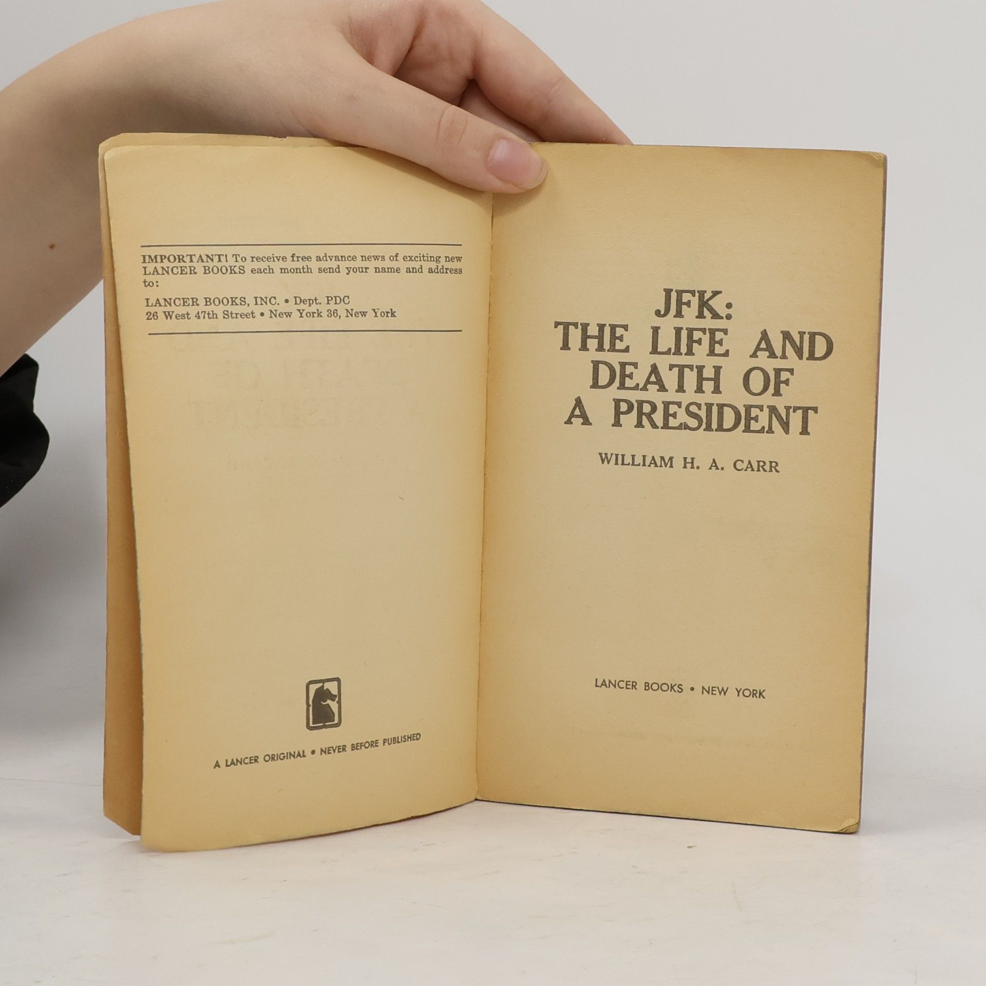 Wilim H.A. Carr JFK. A Complete Biography 1917-1963
