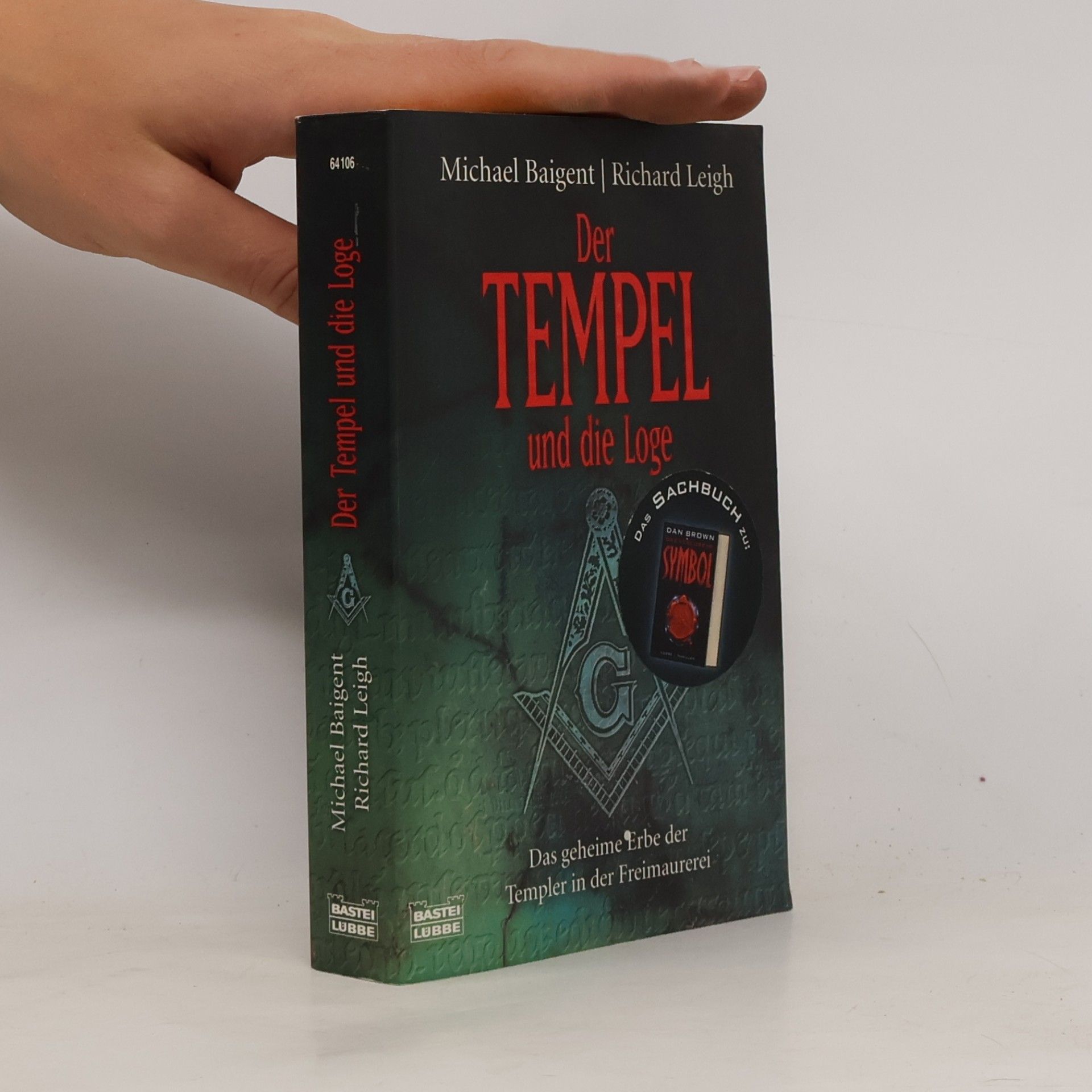 Michael Baigent Der Tempel und die Loge
