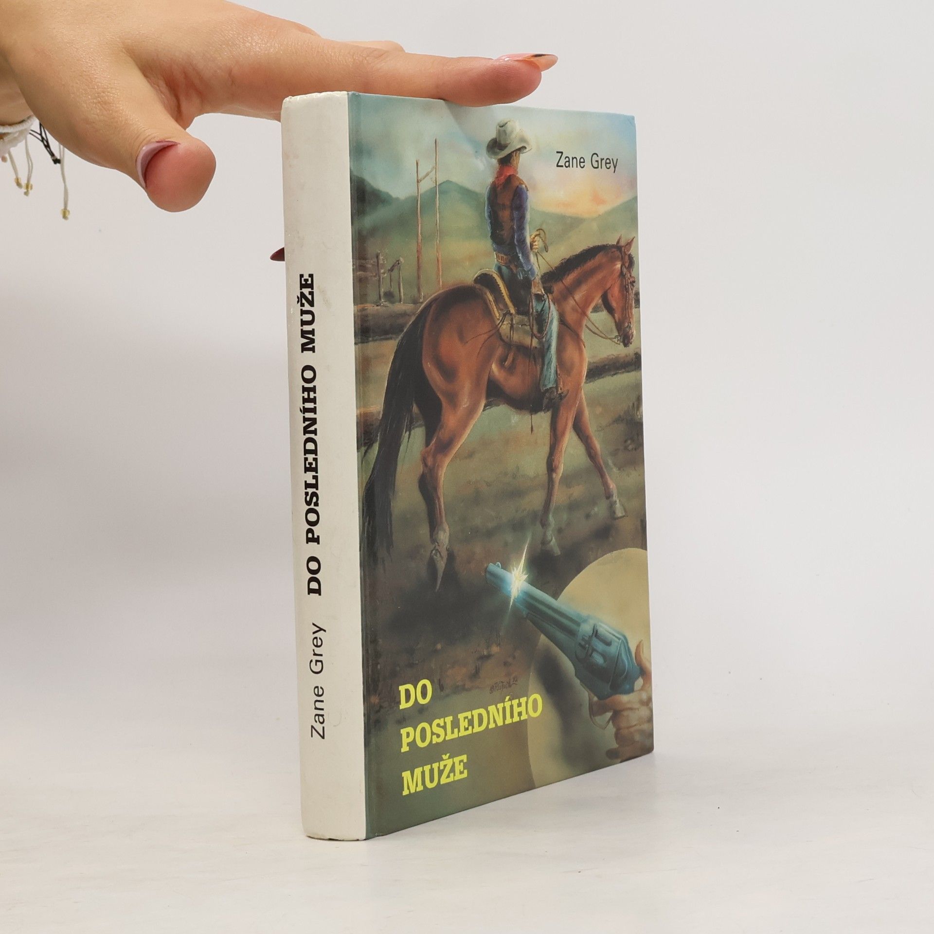 Zane Grey Do posledního muže