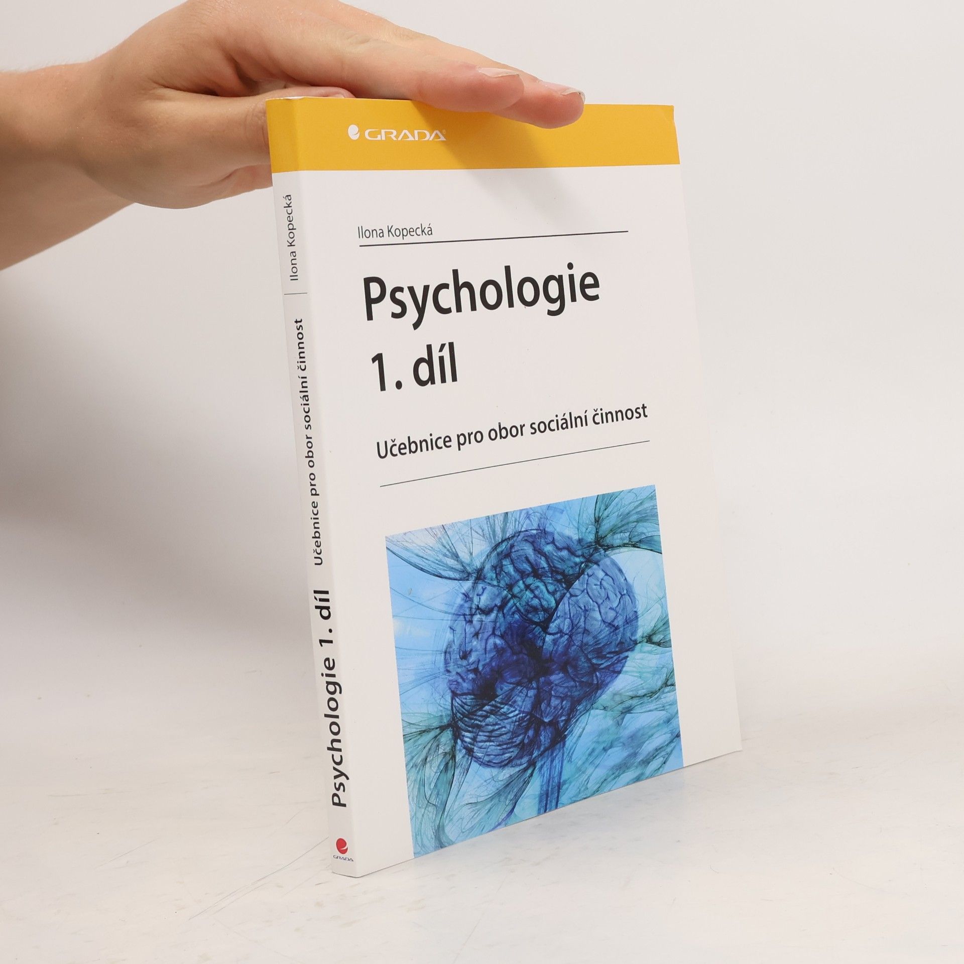 Ilona Kopecká Psychologie. Učebnice pro obor sociální činnost 1.