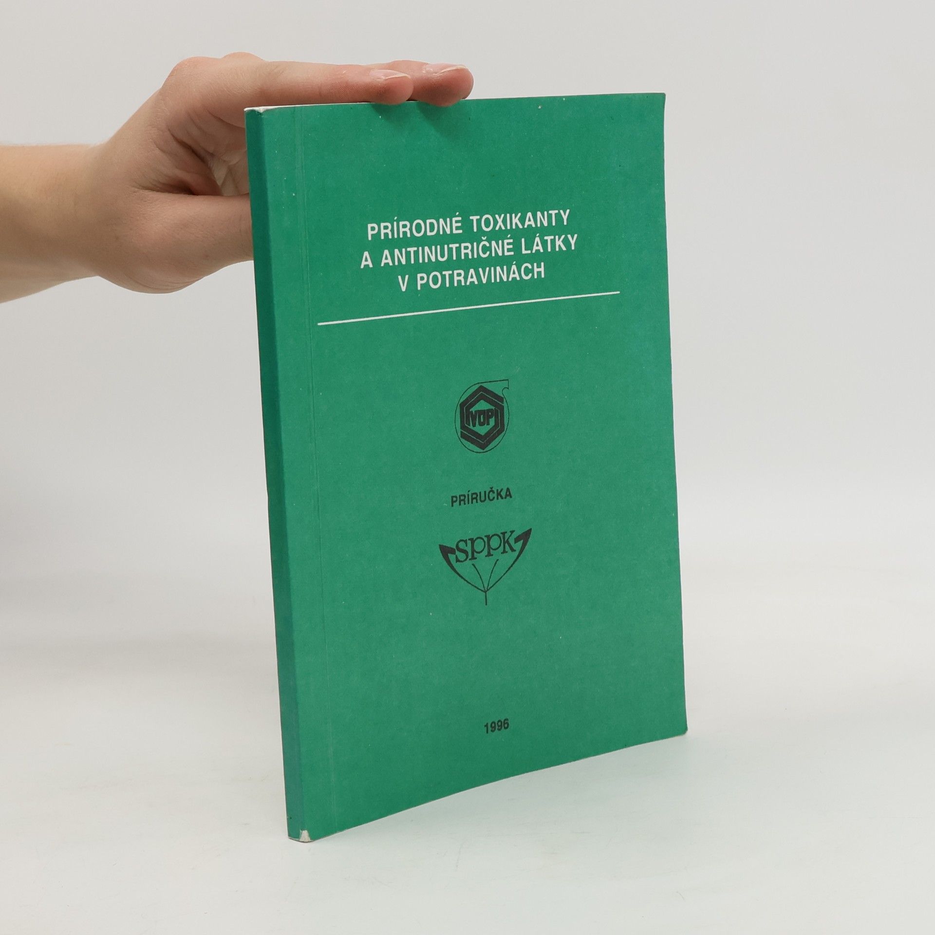 Autorenkollektiv Prírodné toxikanty a antinutričné látky v potravinách