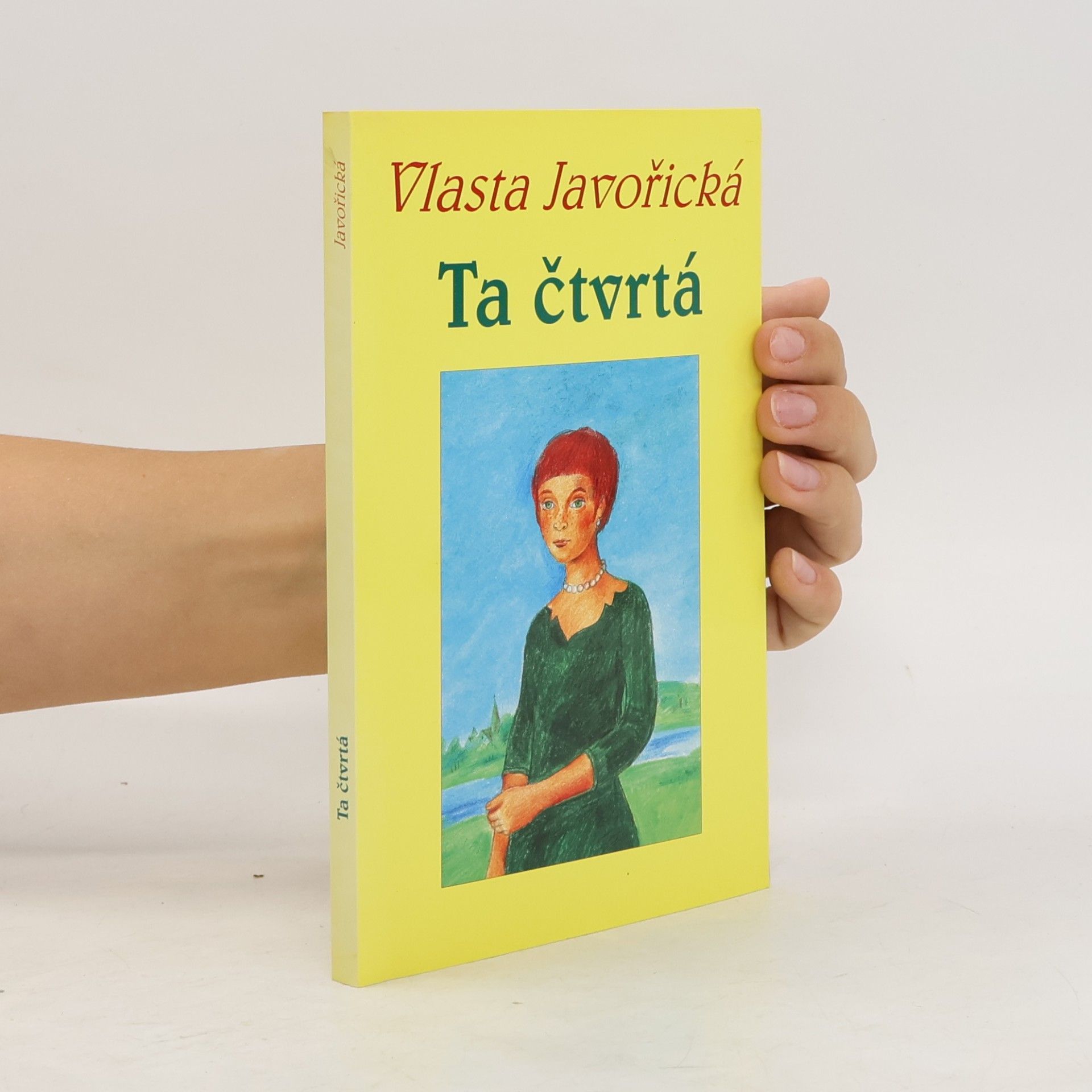 Vlasta Javořická Ta čtvrtá