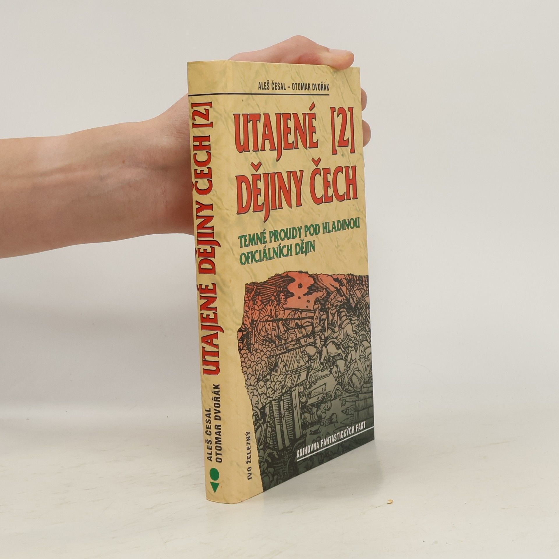 Aleš Česal Utajené dějiny Čech 2