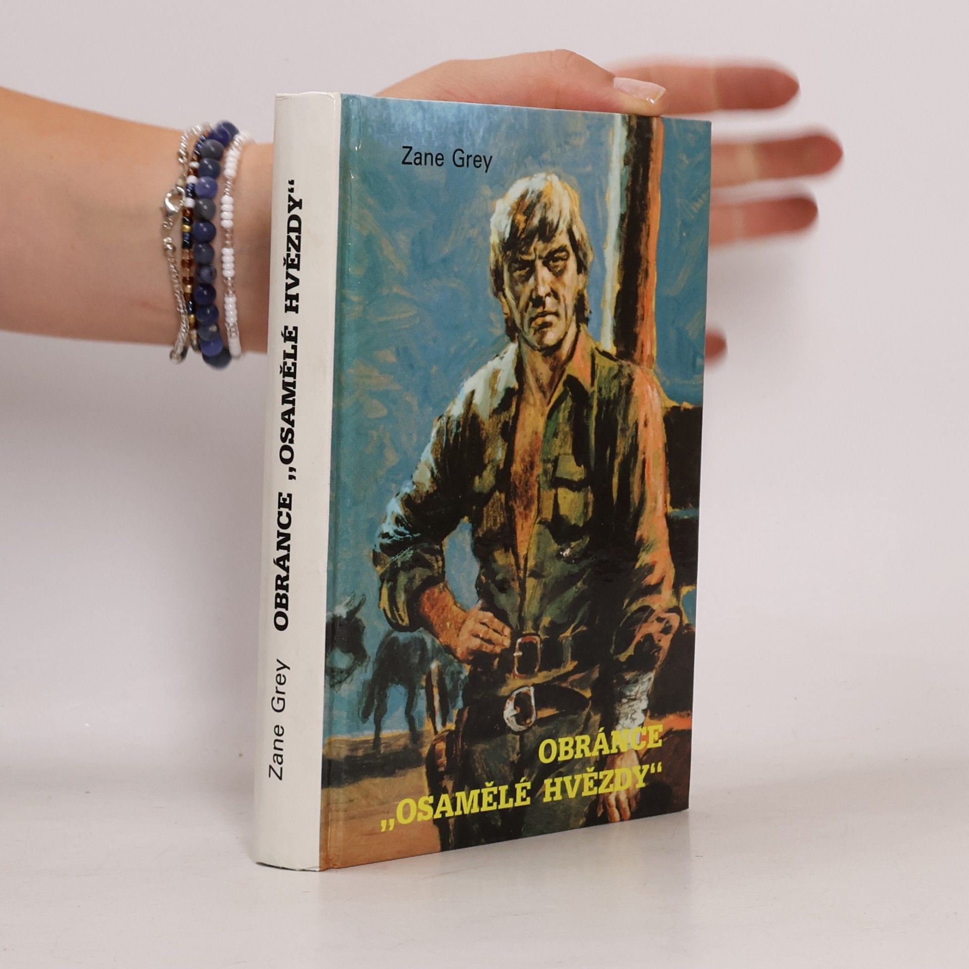 Zane Grey Obránce "Osamělé hvězdy"