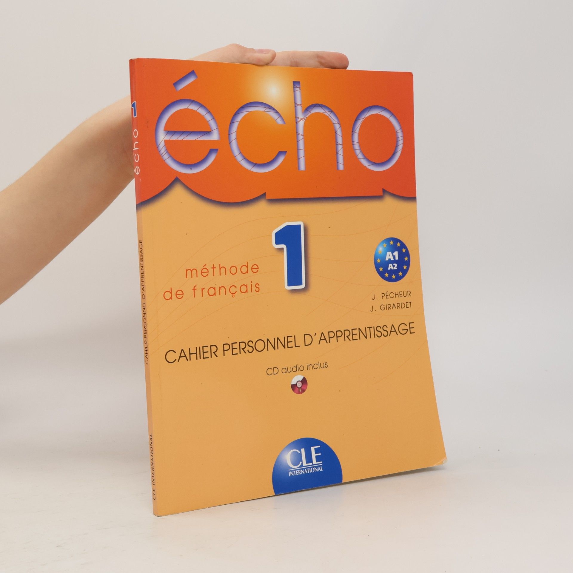 Jacques Pécheur Écho 1. Méthode de français