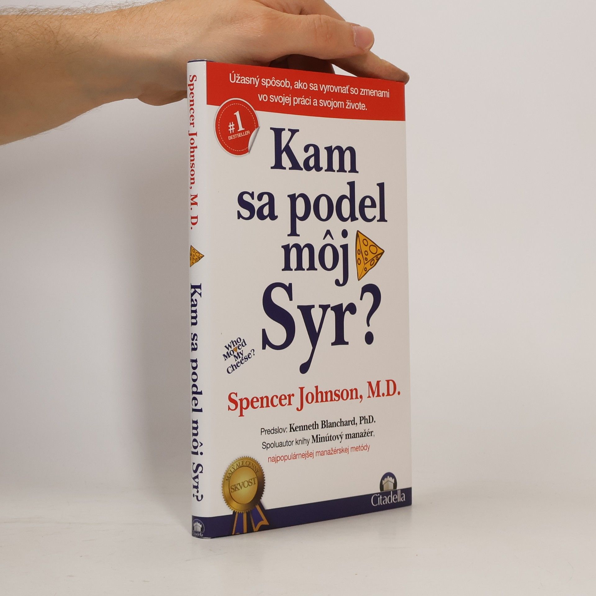 Spencer Johnson Kam sa podel môj syr?