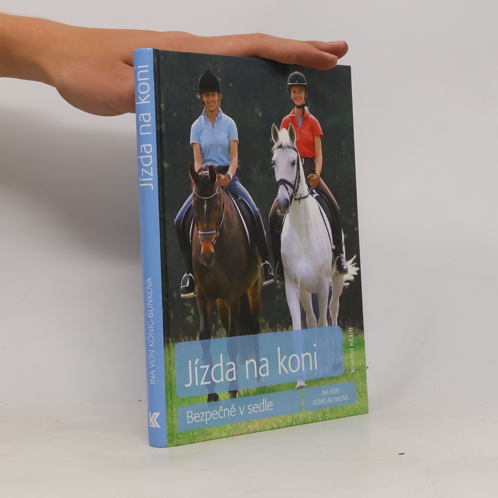 Ina von König-Bunk Jízda na koni: Bezpečně v sedle