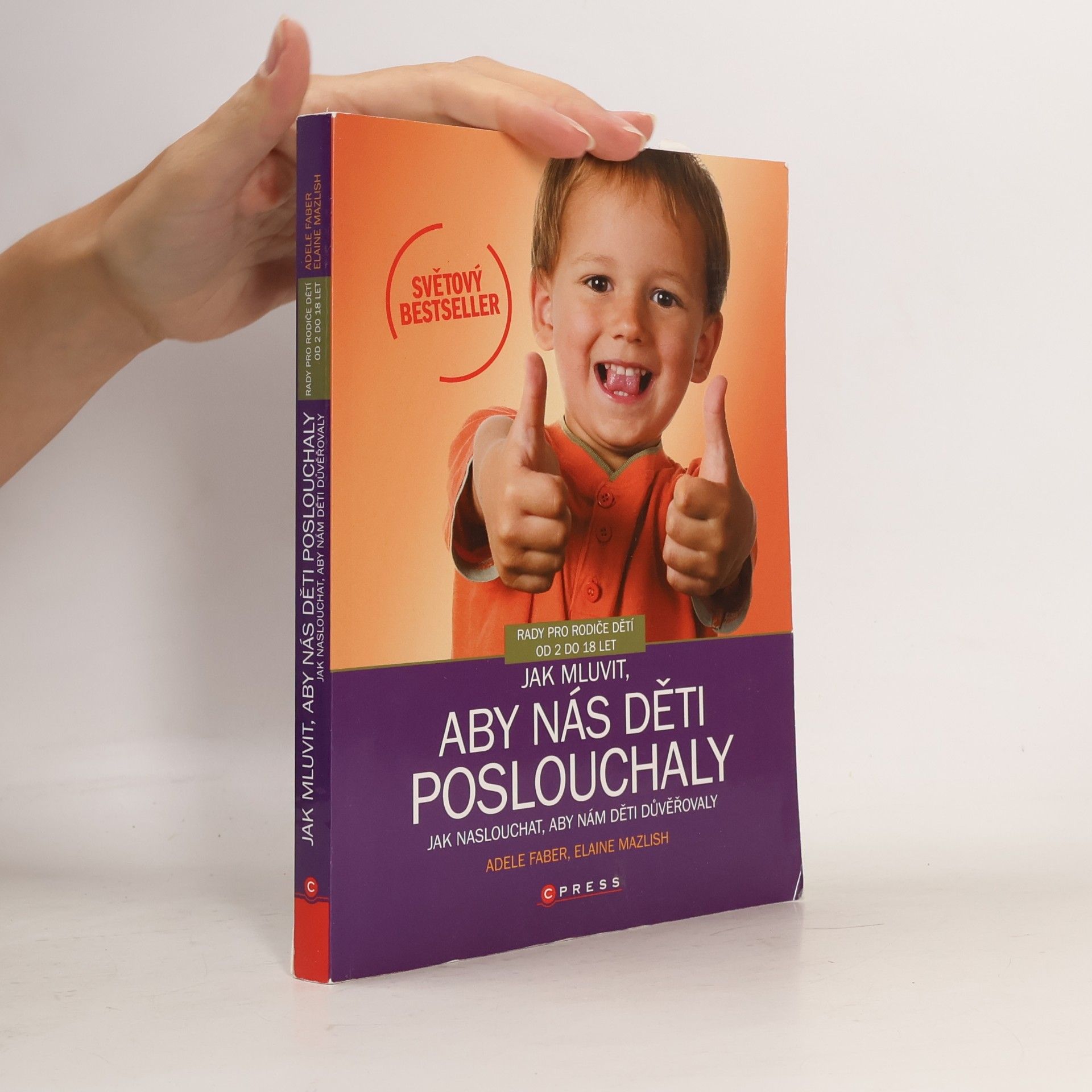 Adele Faber Jak mluvit, aby nás děti poslouchaly, jak naslouchat, aby nám děti důvěřovaly