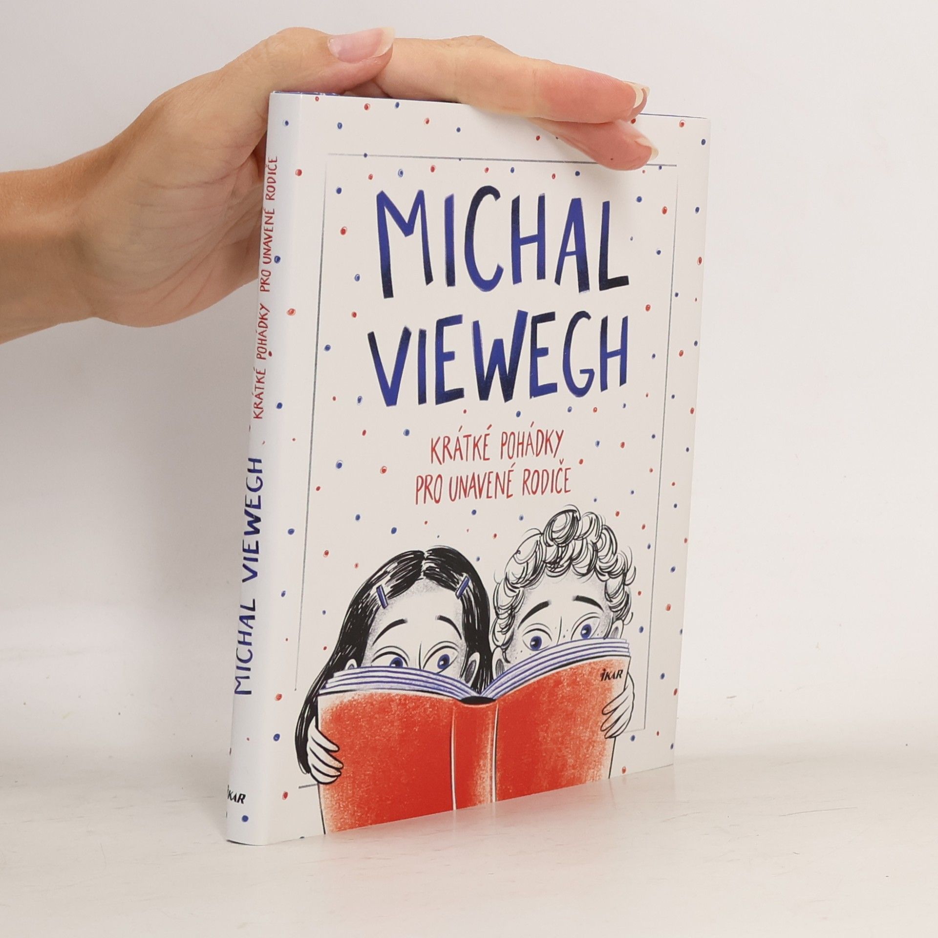 Michal Viewegh Krátké pohádky pro unavené rodiče