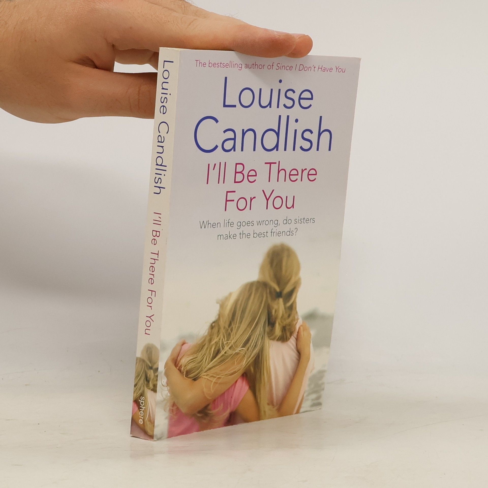 Louise Candlish I'll Be There For You