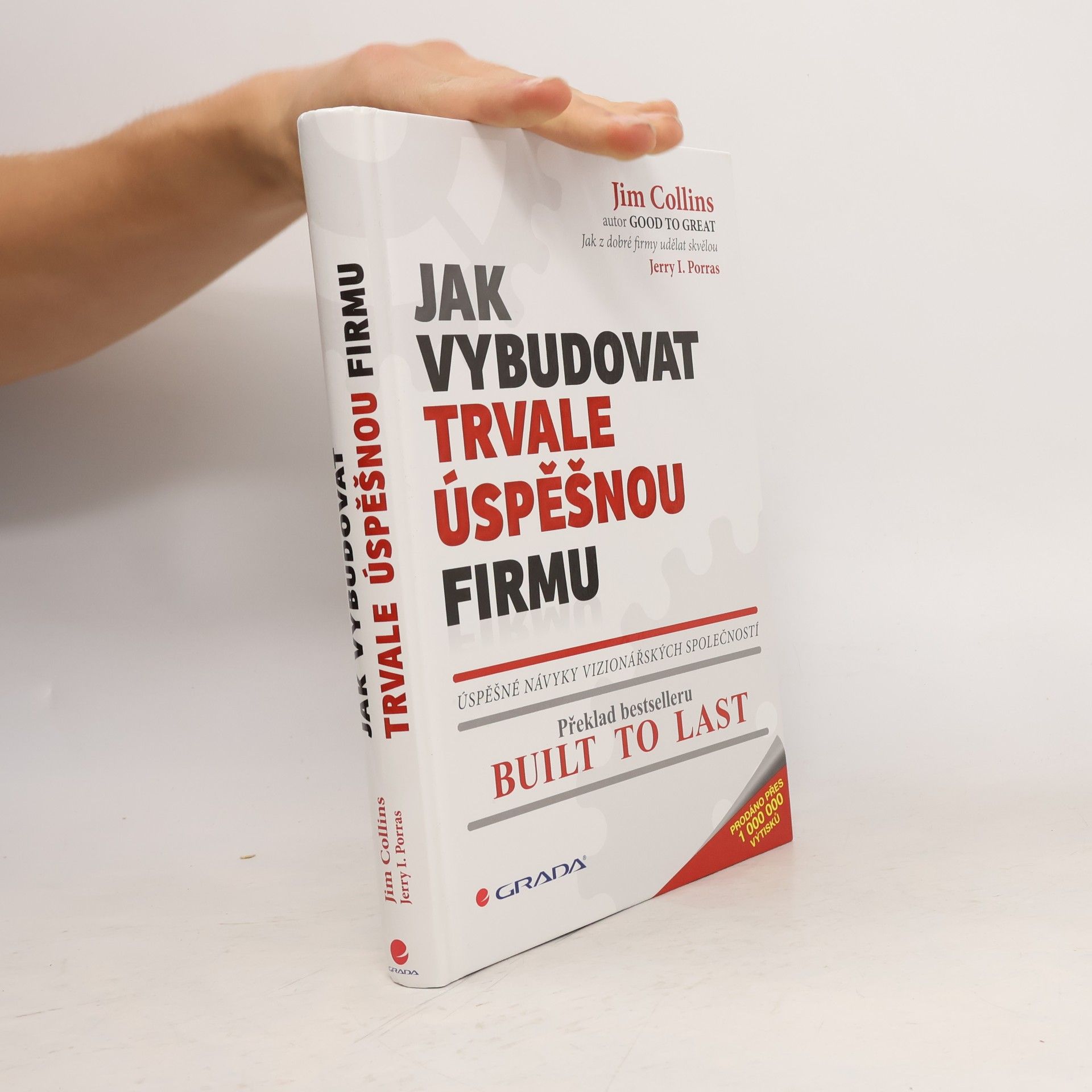 Jerry I. Porras Jak vybudovat trvale úspěšnou firmu