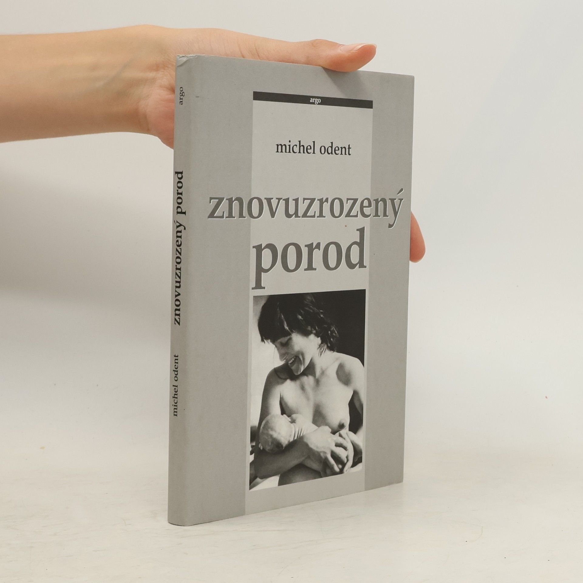 Michel Odent Znovuzrozený porod