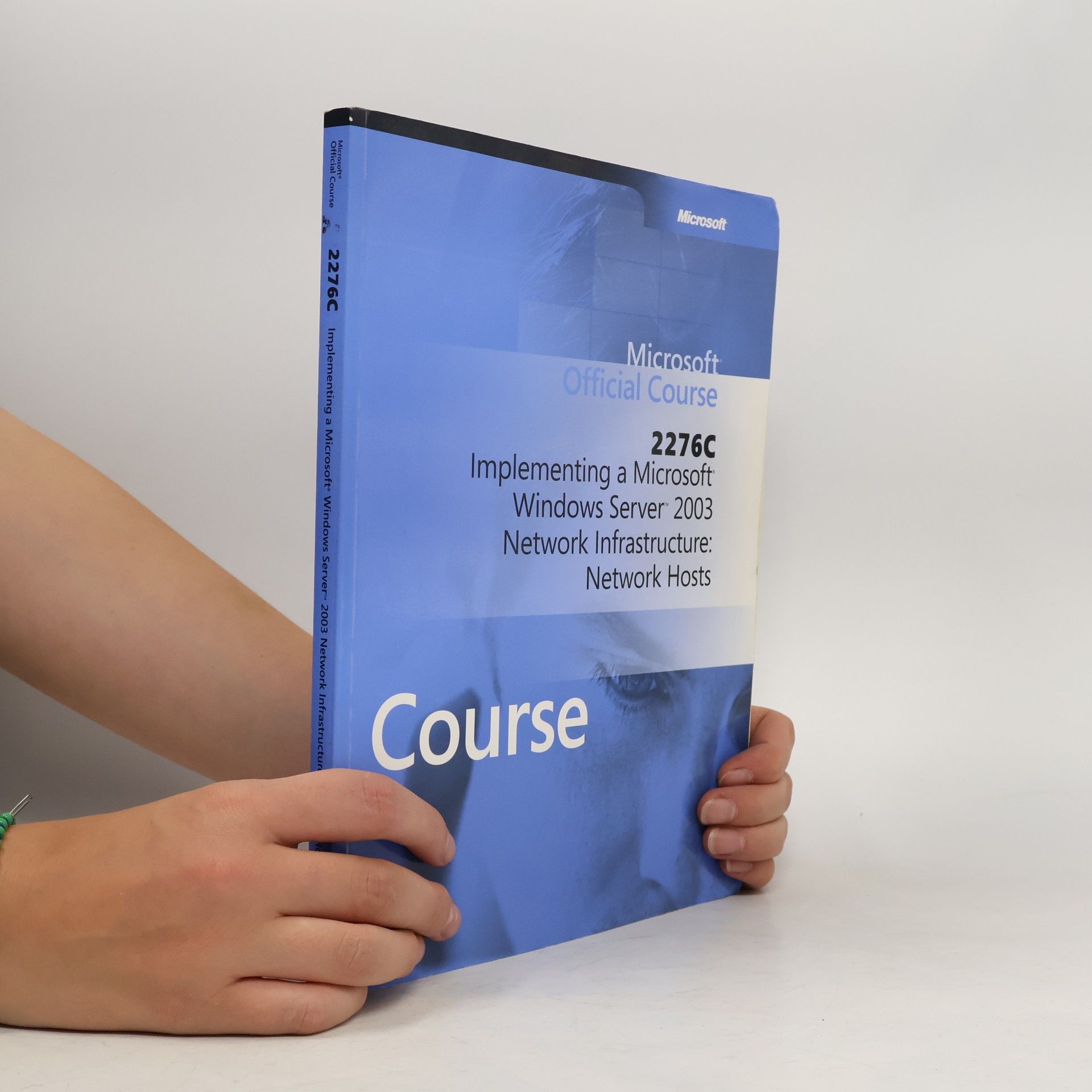 Autorenkollektiv Microsoft Official Course 2276C Implementing a Microsoft Windows Server 2003 Network Infrastructure: Network Hosts