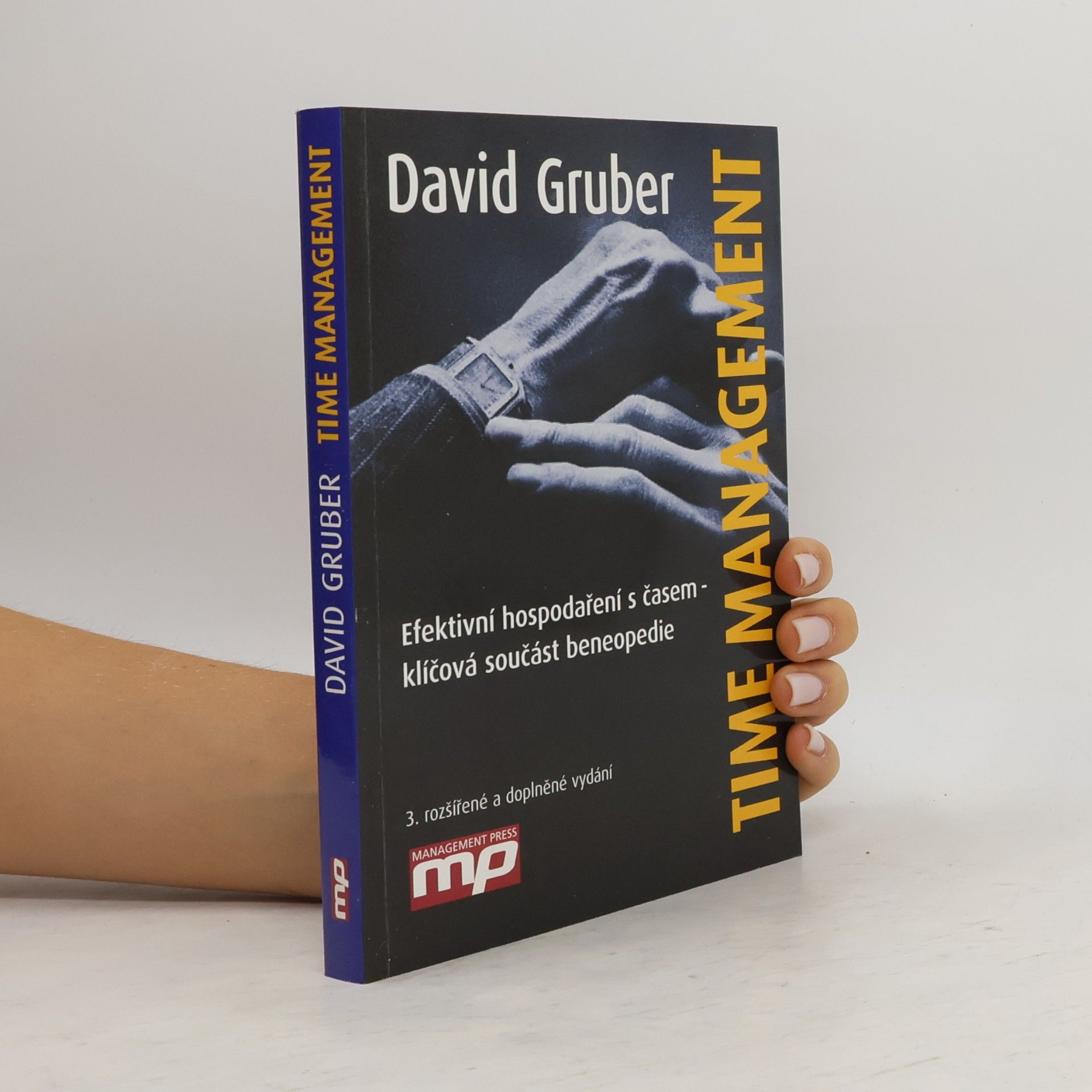 David Gruber Time management: Efektivní hospodaření s časem - klíčová součást beneopedie