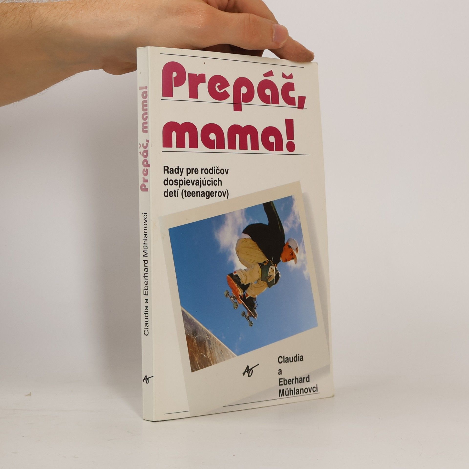 Claudia Mühlan Prepáč, mama! Rady pre rodičov dospievajúcich detí (teenagerov)