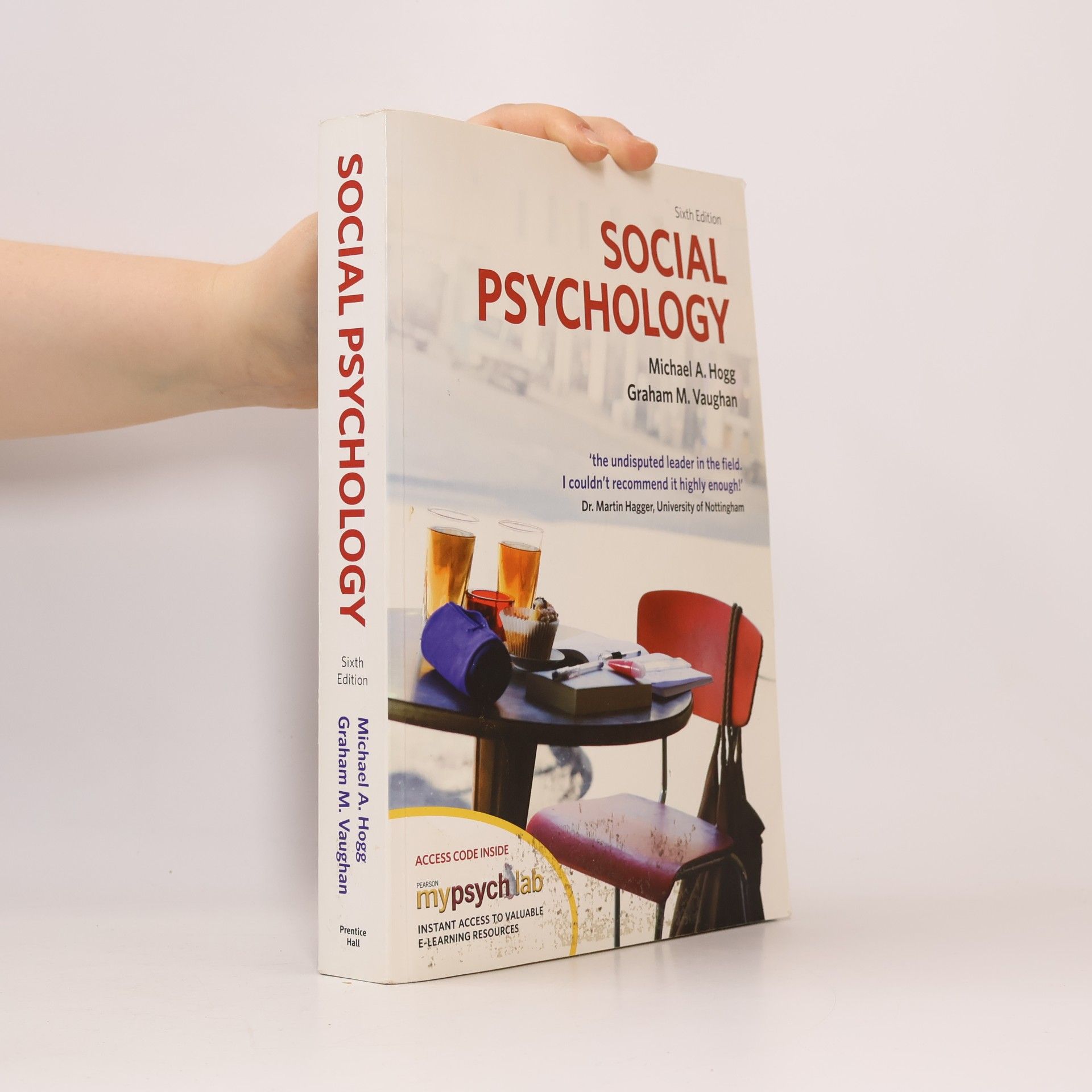 Michael A Hogg Social Psychology - Sixth Edition
