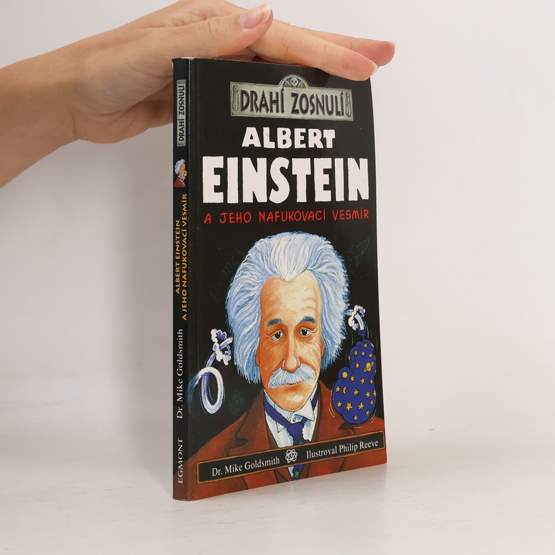 Mike Goldsmith Albert Einstein a jeho nafukovací vesmír