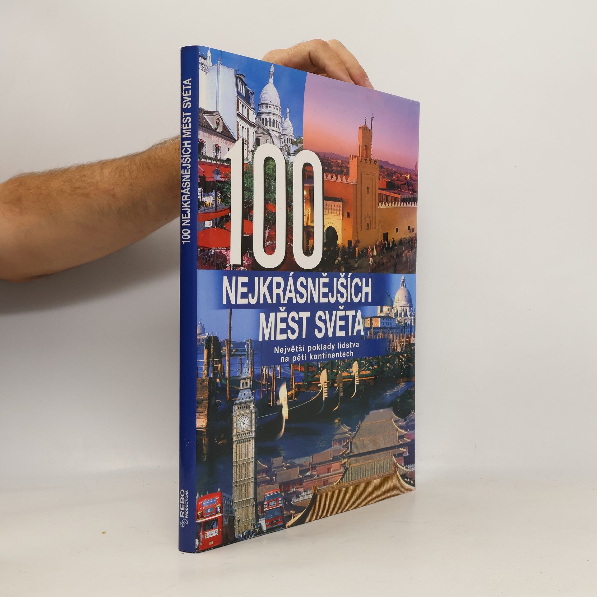 Hanns Joachim Neubert 100 nejkrásnějších měst světa