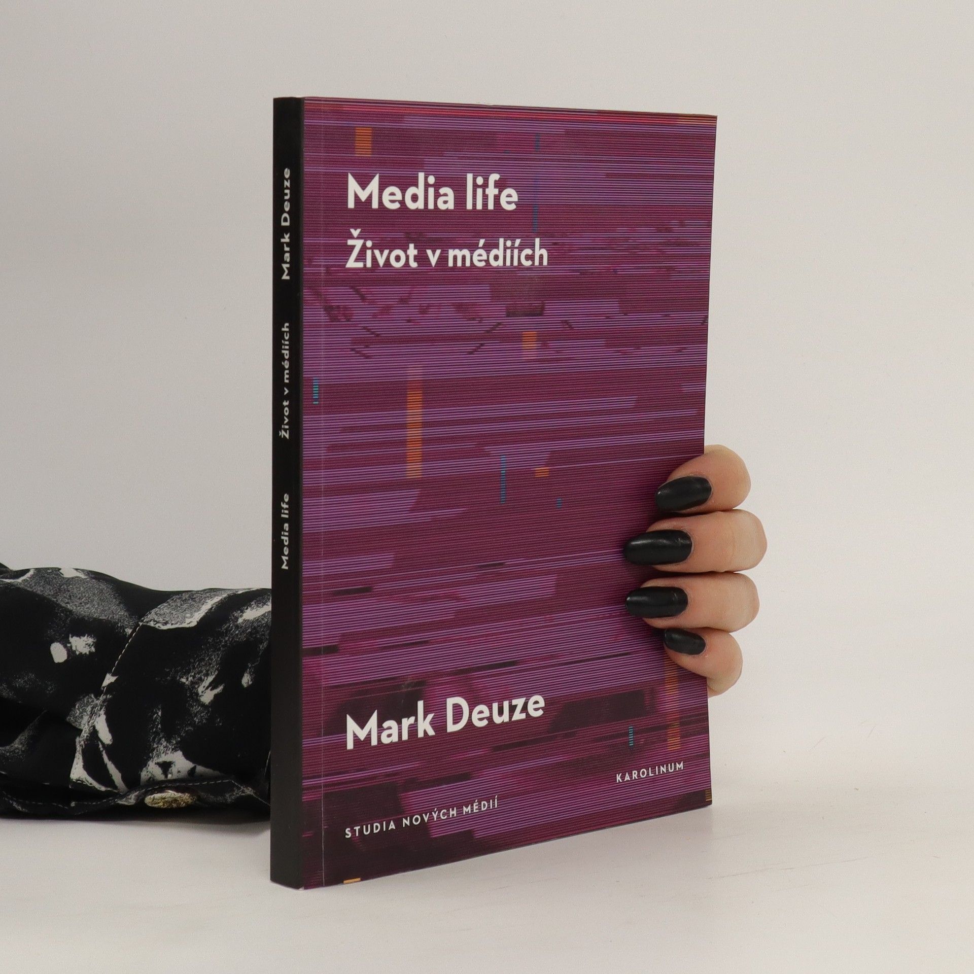 Mark Deuze Media life / Život v médiích