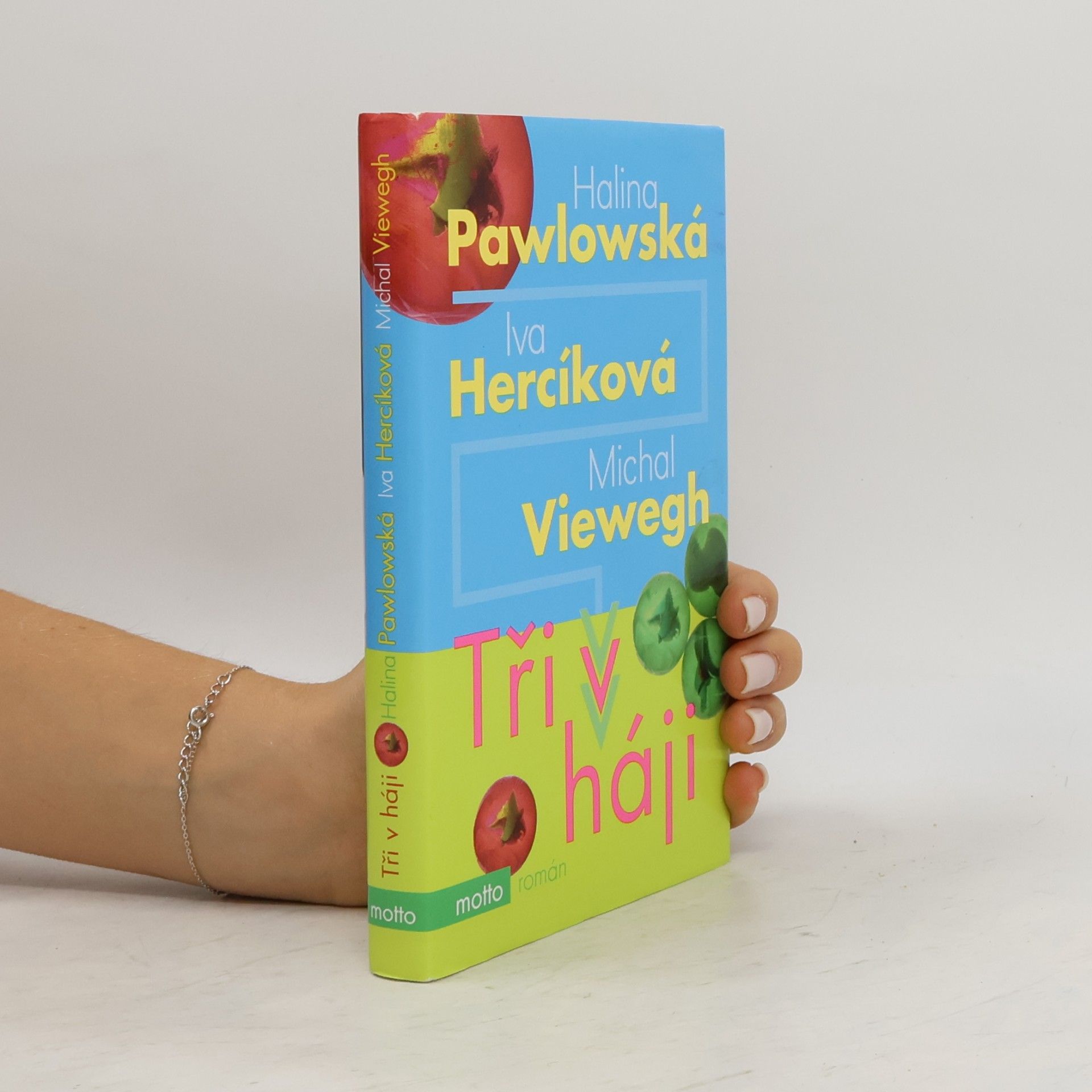 Halina Pawlowská Tři v háji