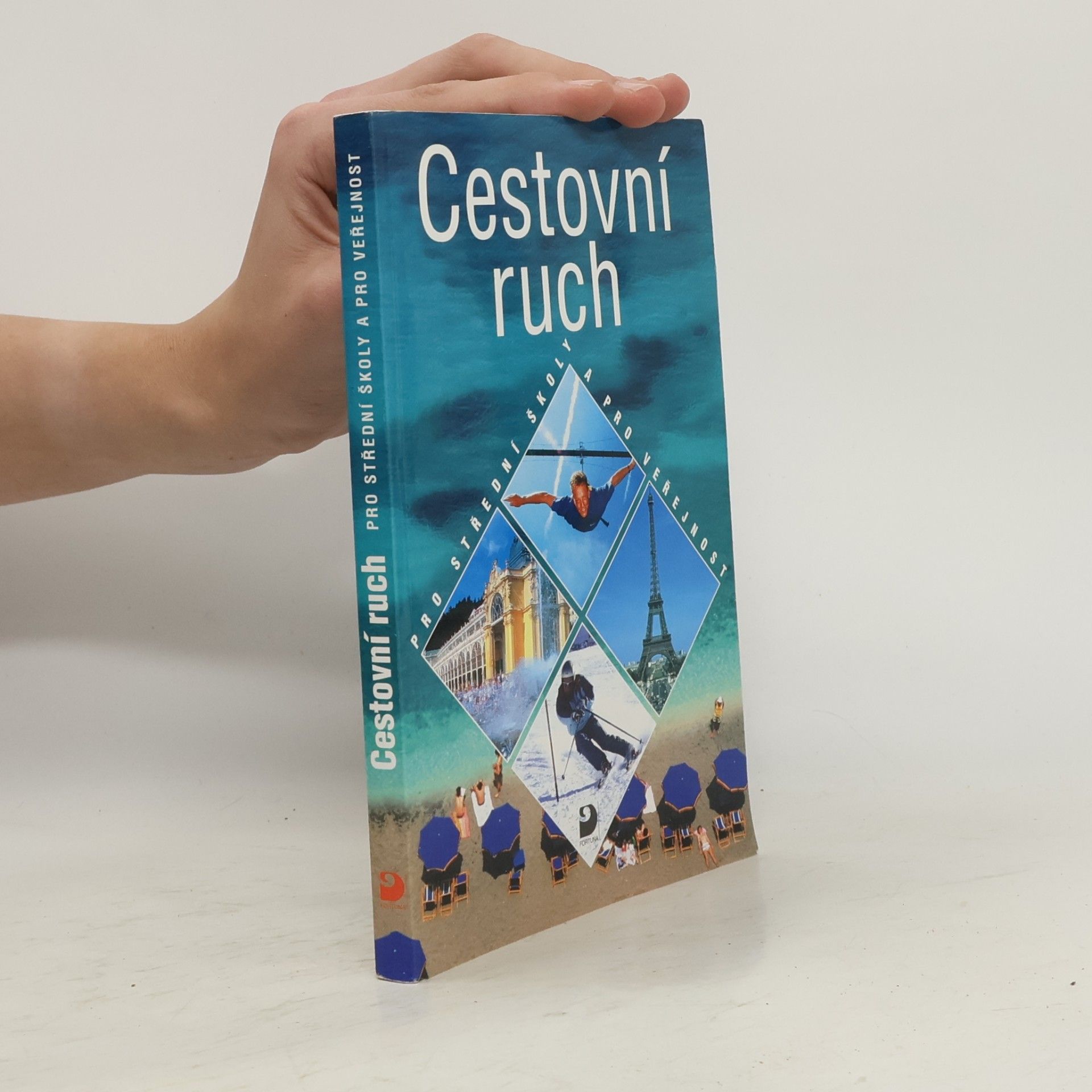 Eva Morávková Cestovní ruch. Pro střední školy a pro veřejnost