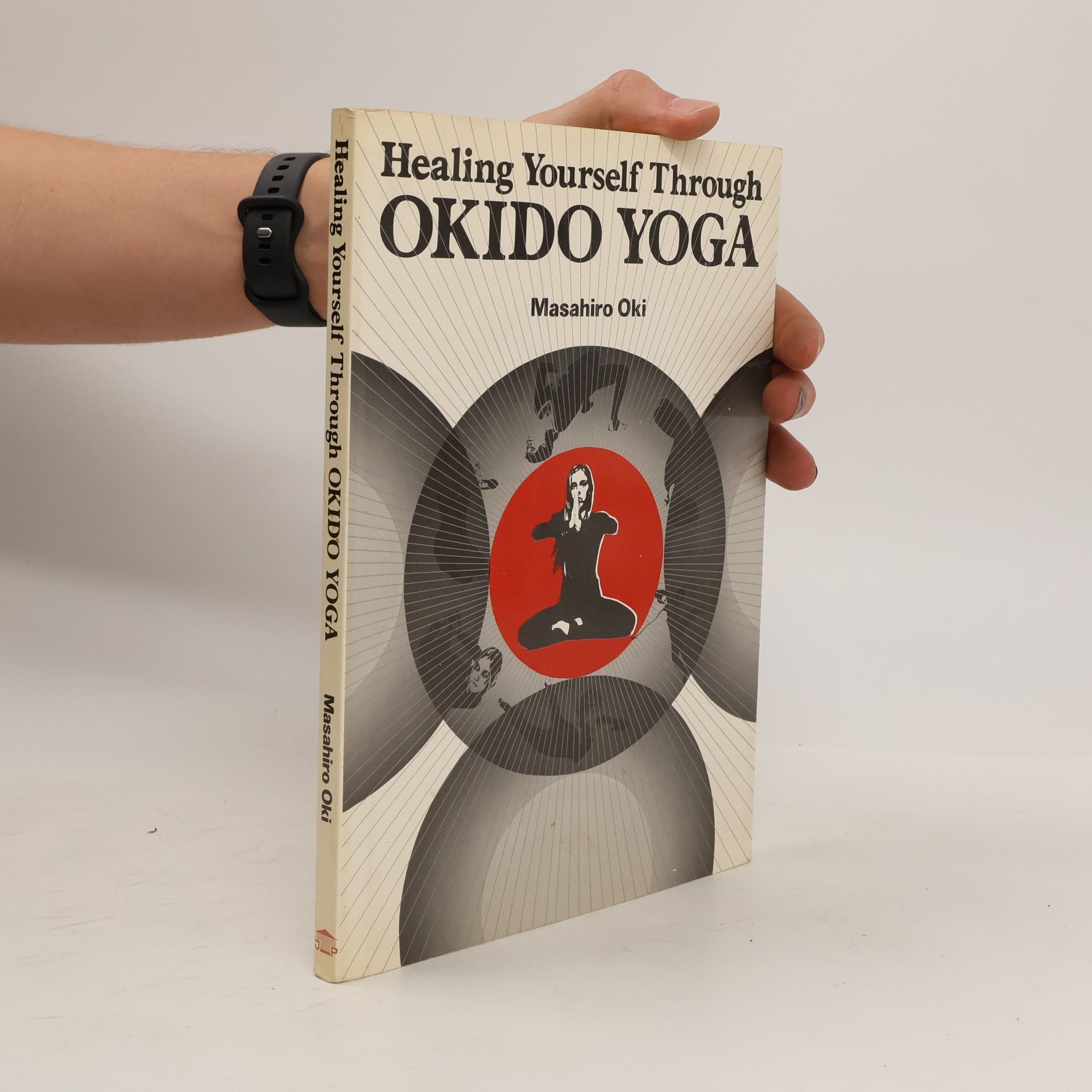 Masahiro Oki Healing Yourself Through Okido Yoga