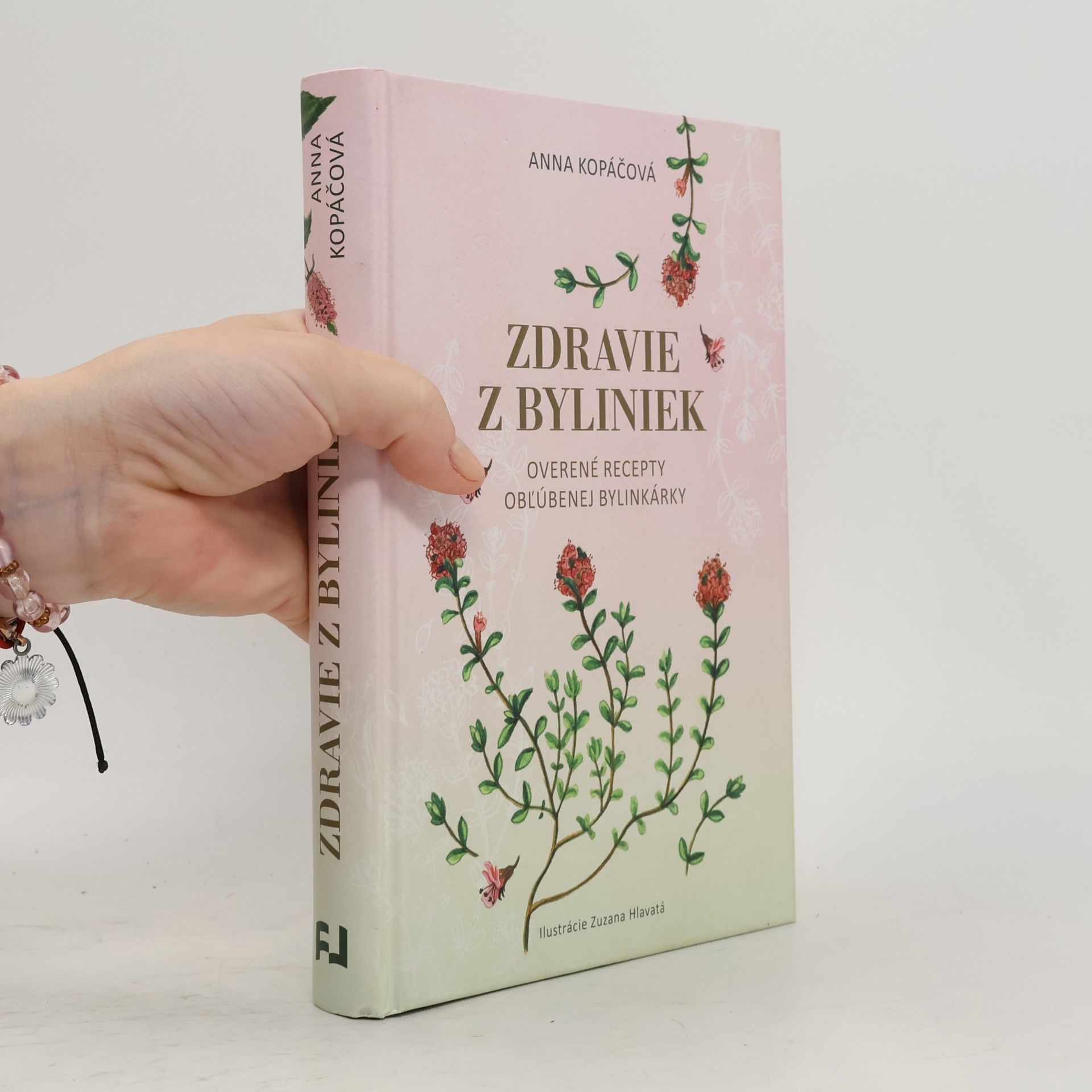 Anna Kopáčová Zdravie z byliniek