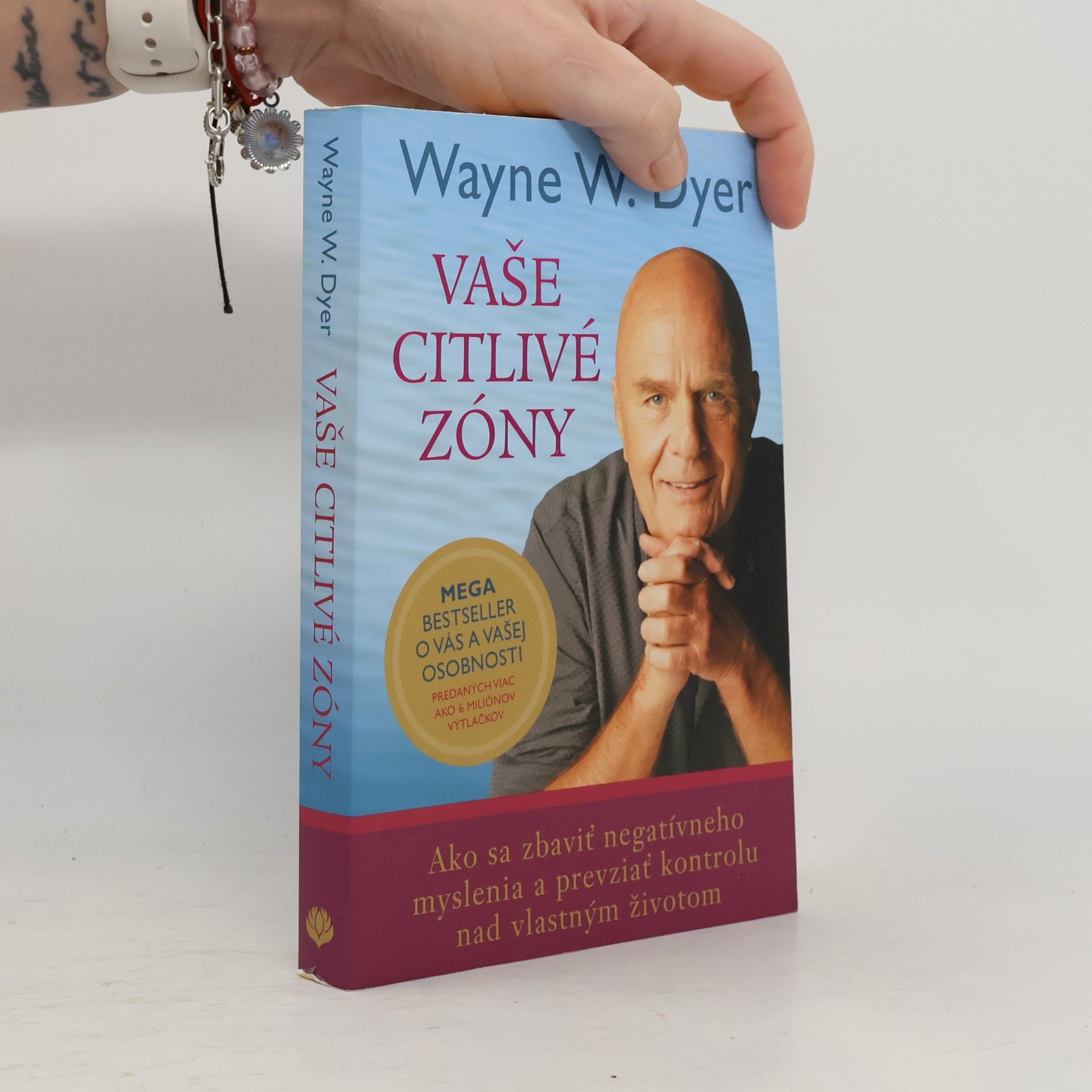 Wayne W. Dyer Vaše citlivé zóny