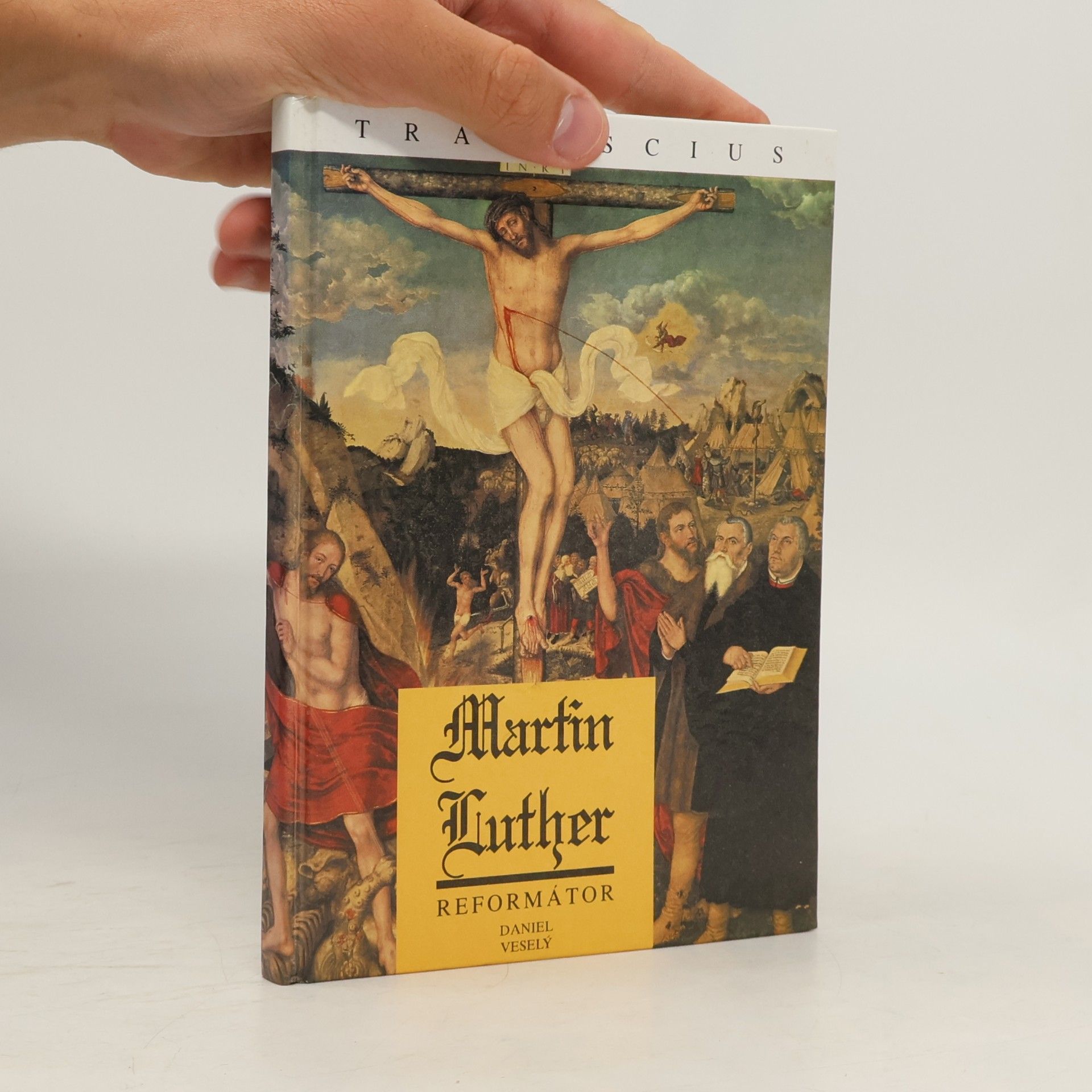 Daniel Veselý Martin Luther - reformátor