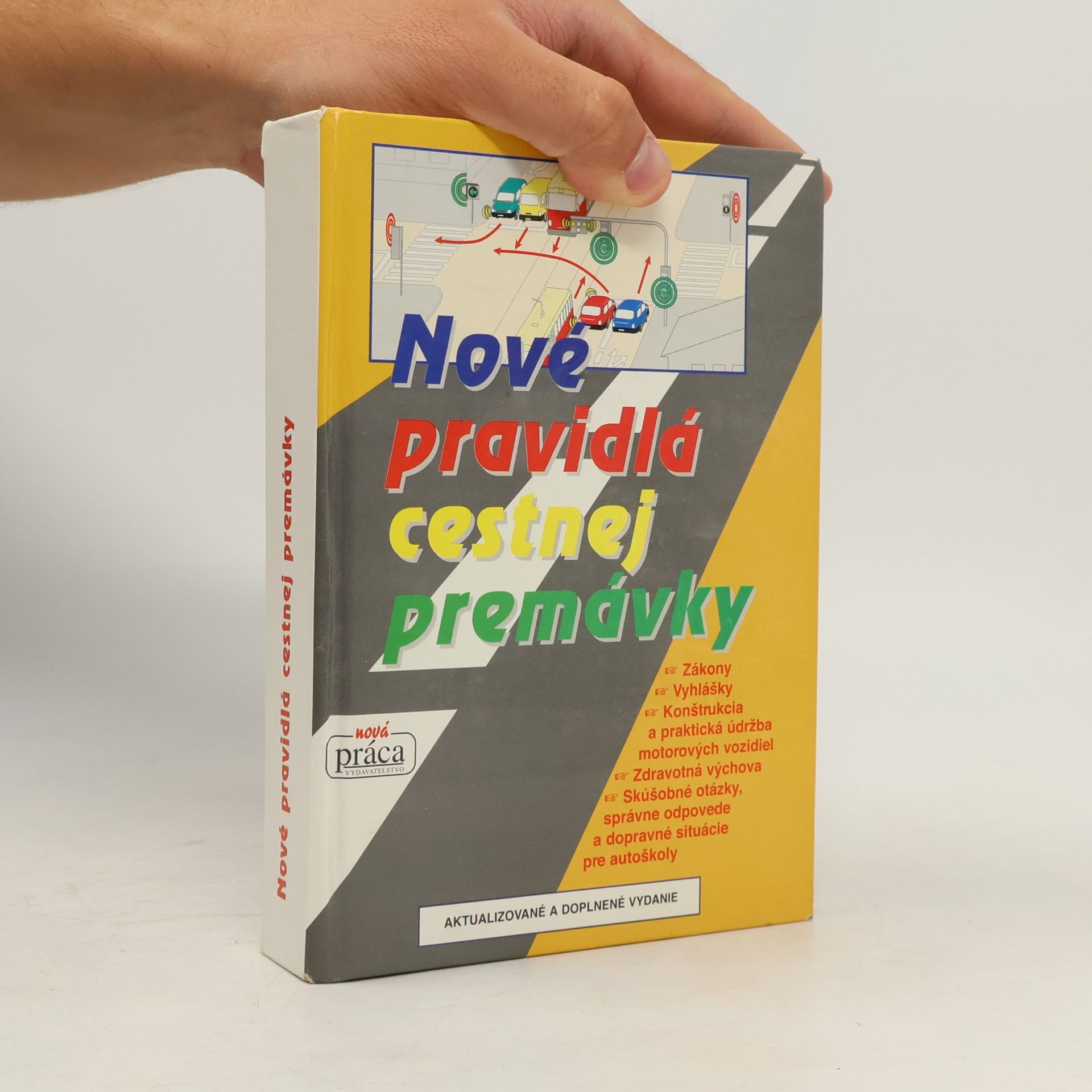 Autorenkollektiv Nové pravidlá cestnej premávky