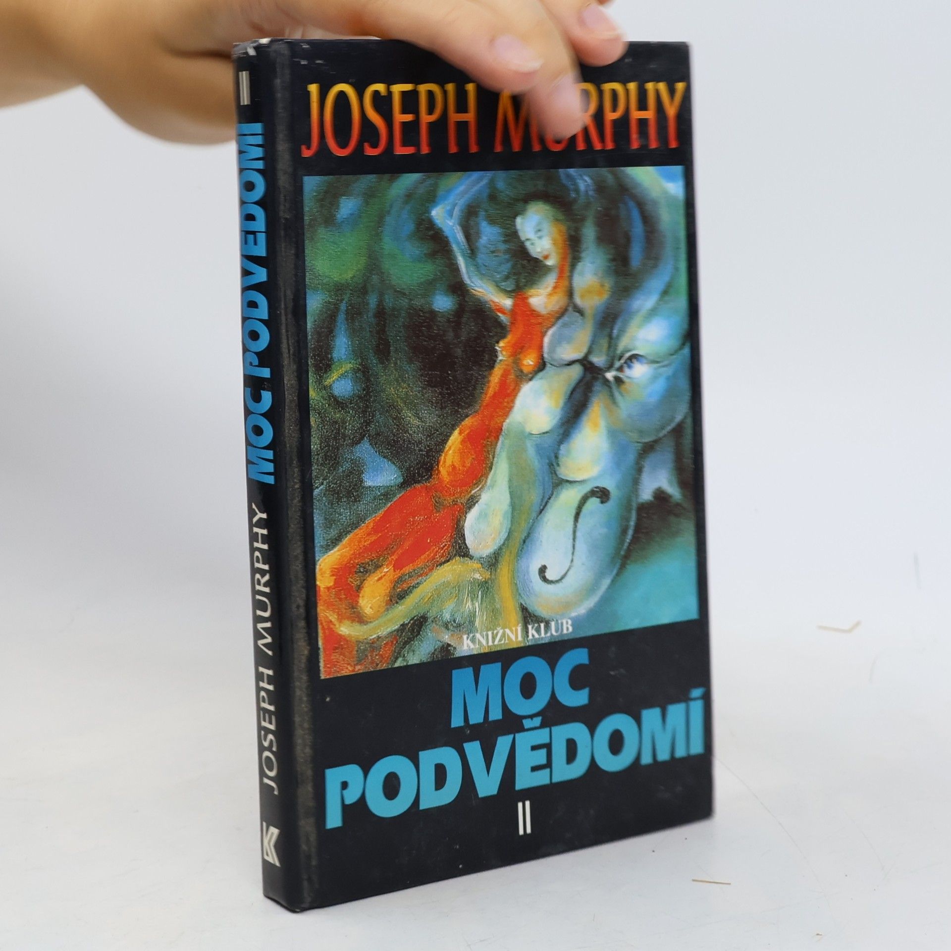 Joseph Murphy Moc podvědomí II