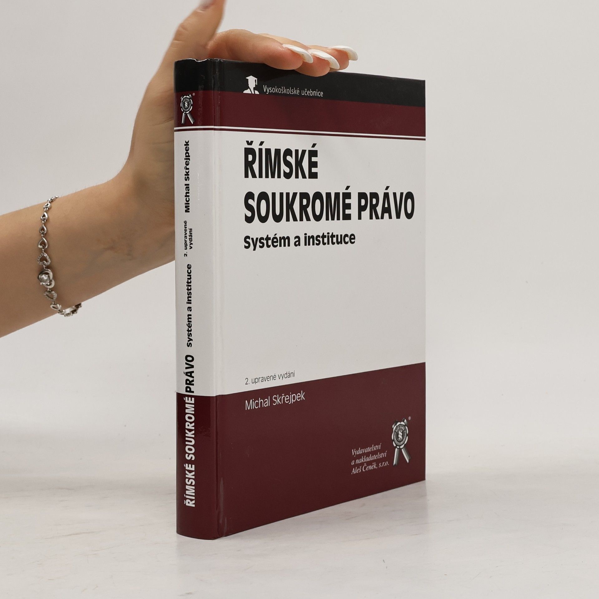 Michal Skřejpek Římské soukromé právo: Systém a instituce