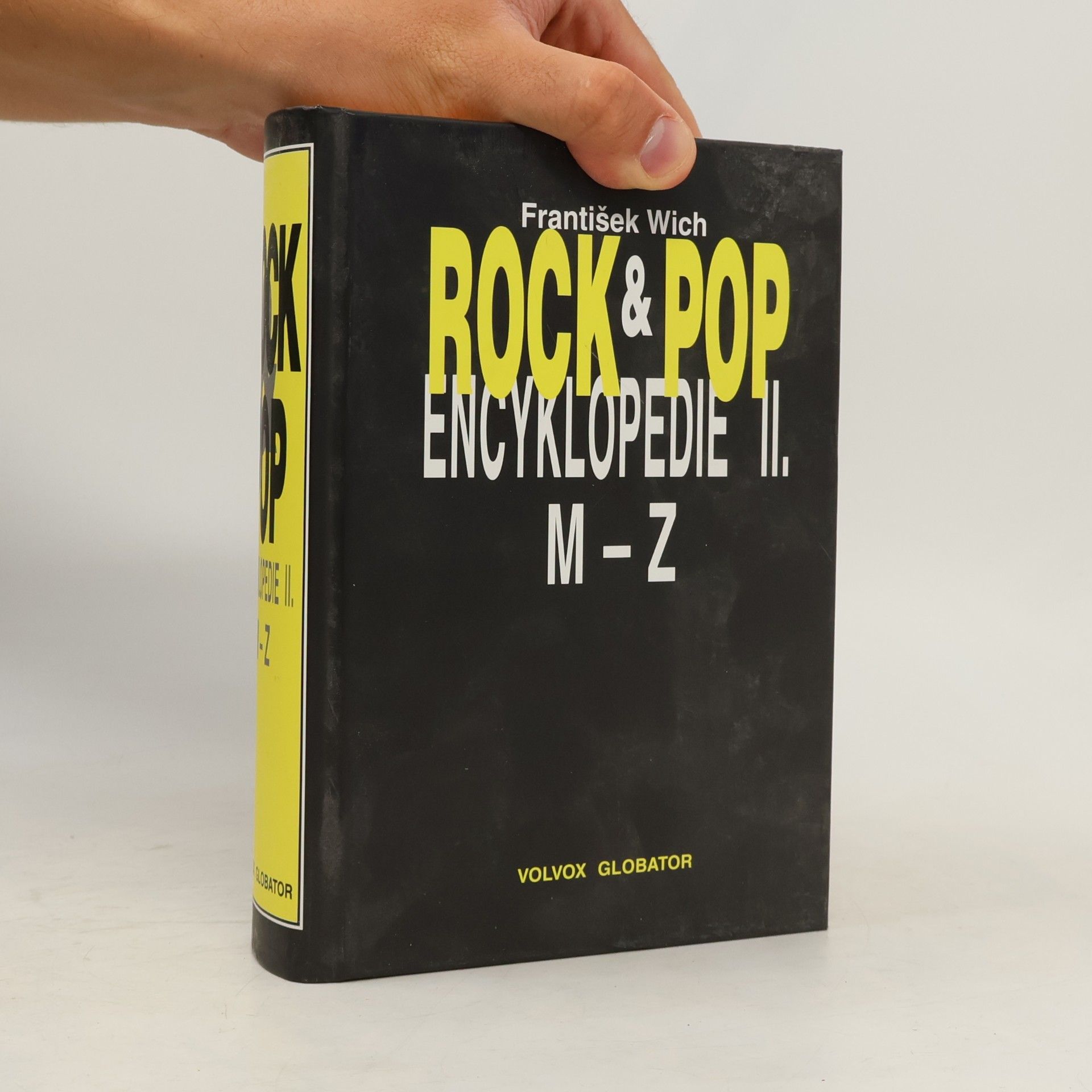 František Wich Rock & pop encyklopedie. II, M-Z
