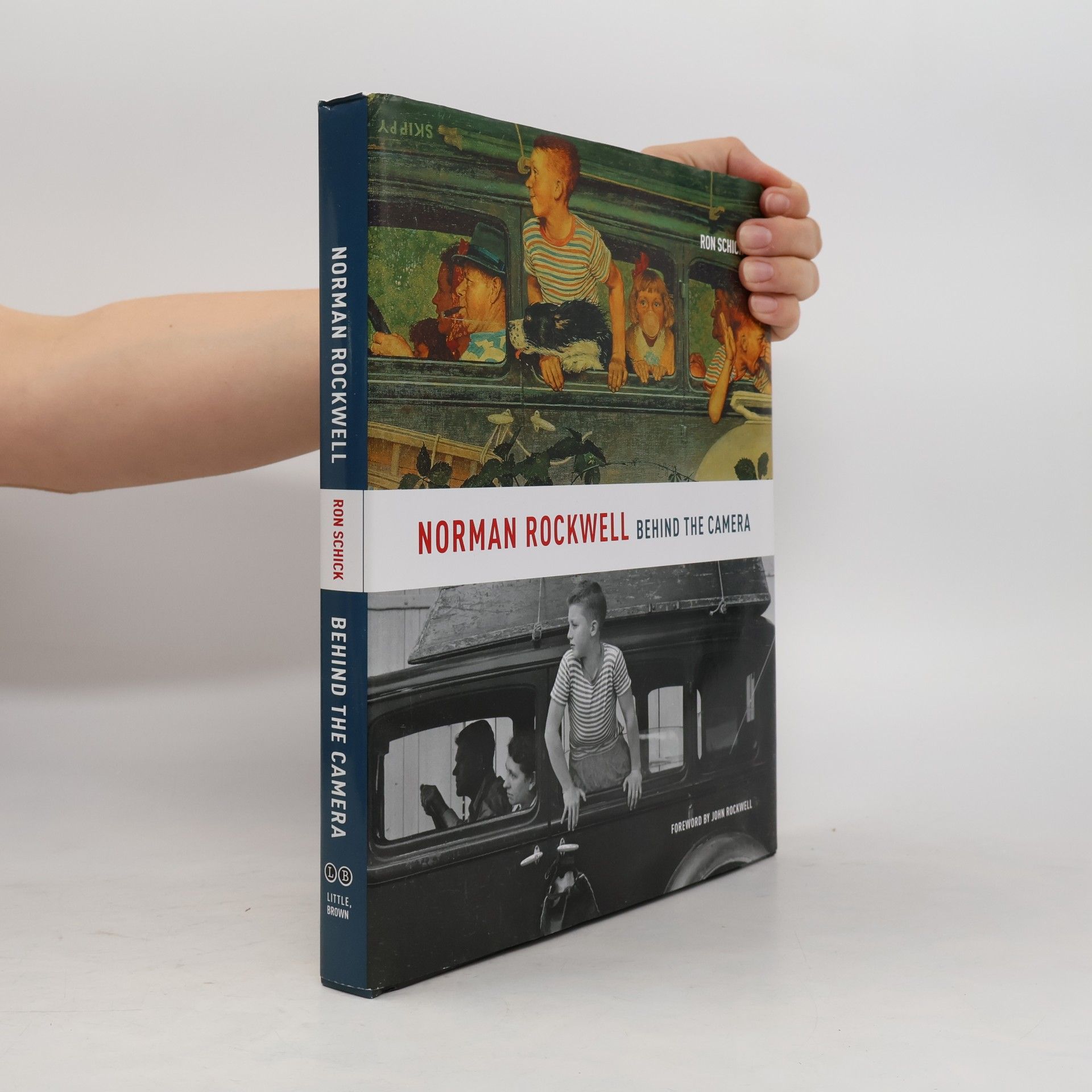 Ron Schick Norman Rockwell: Behind the Camera