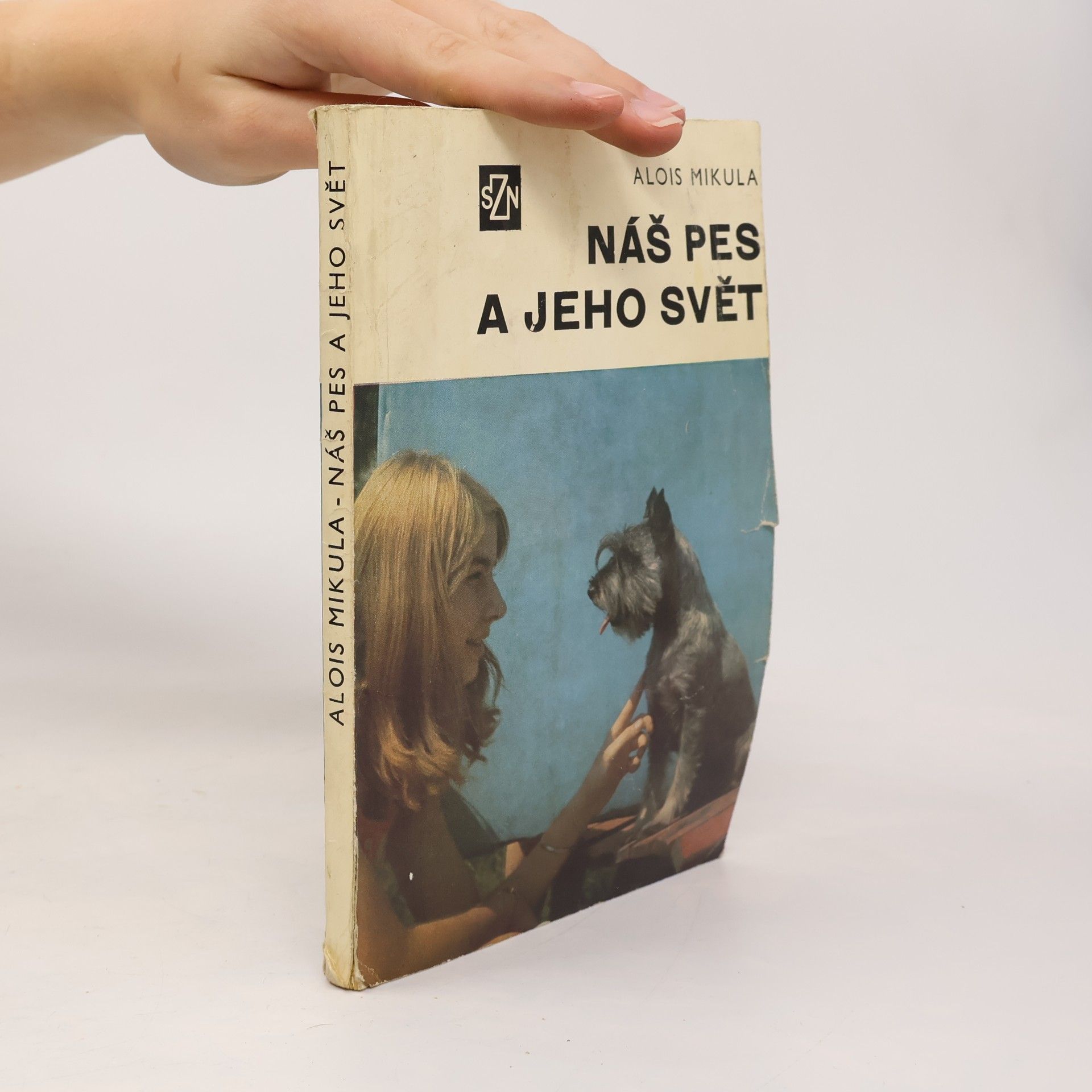 Alois Mikulka Náš pes a jeho svět
