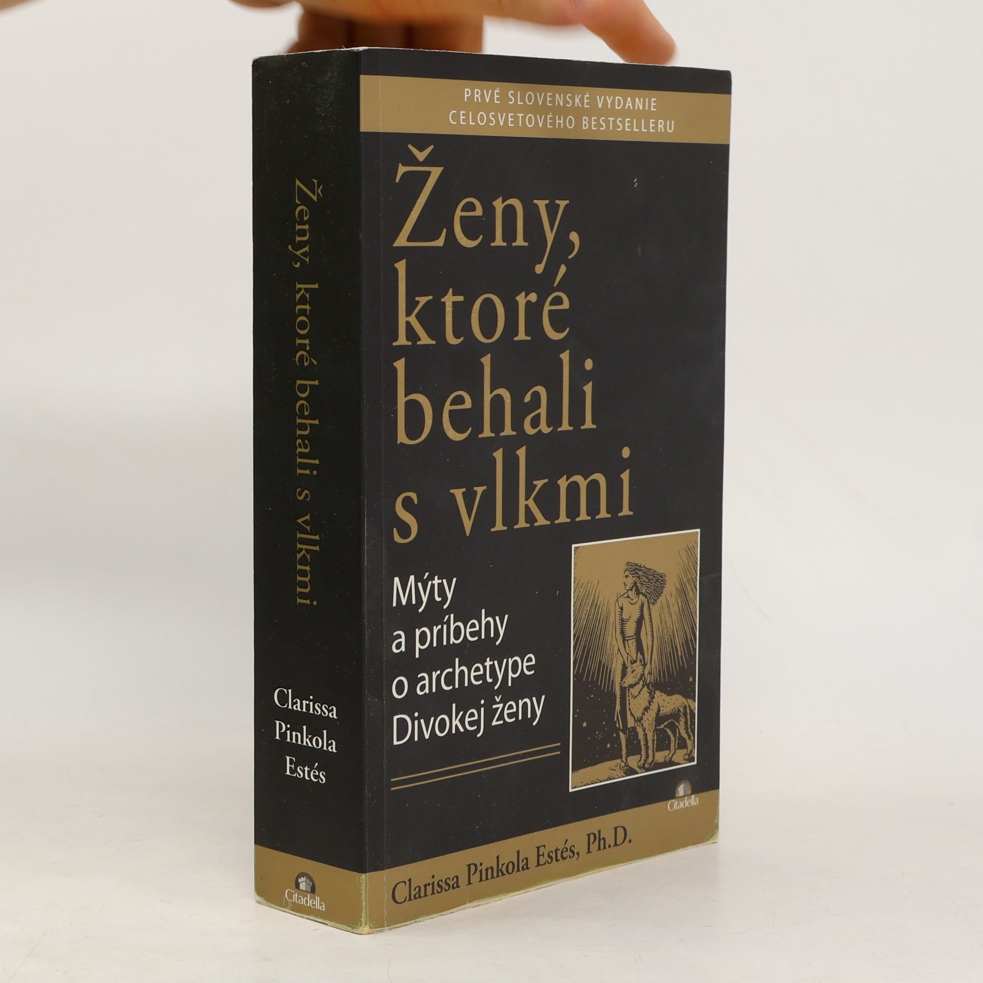 Clarissa Pinkola Estés Ženy, ktoré behali s vlkmi : mýty a príbehy o archetype divokej ženy