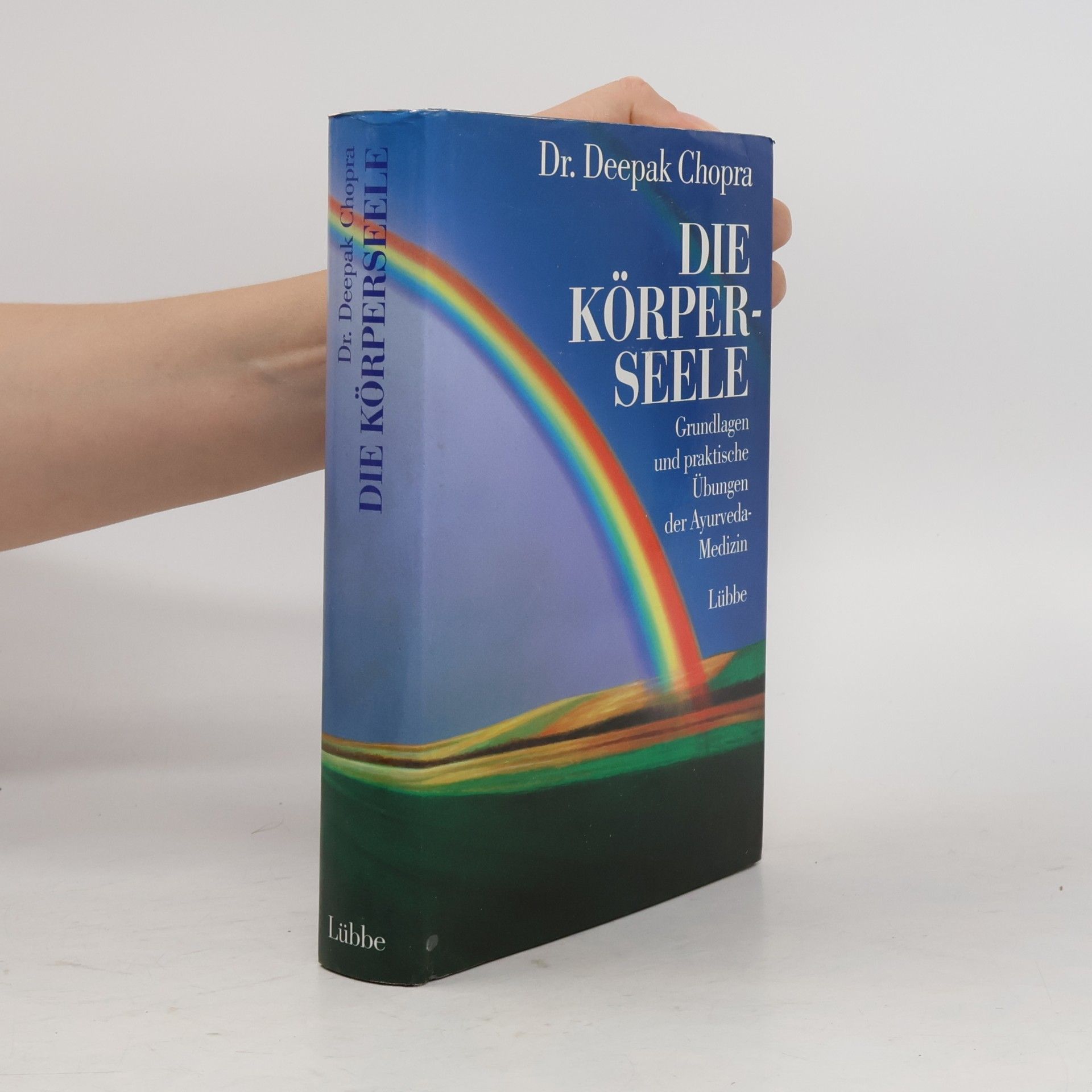 Deepak Chopra Die Körperseele