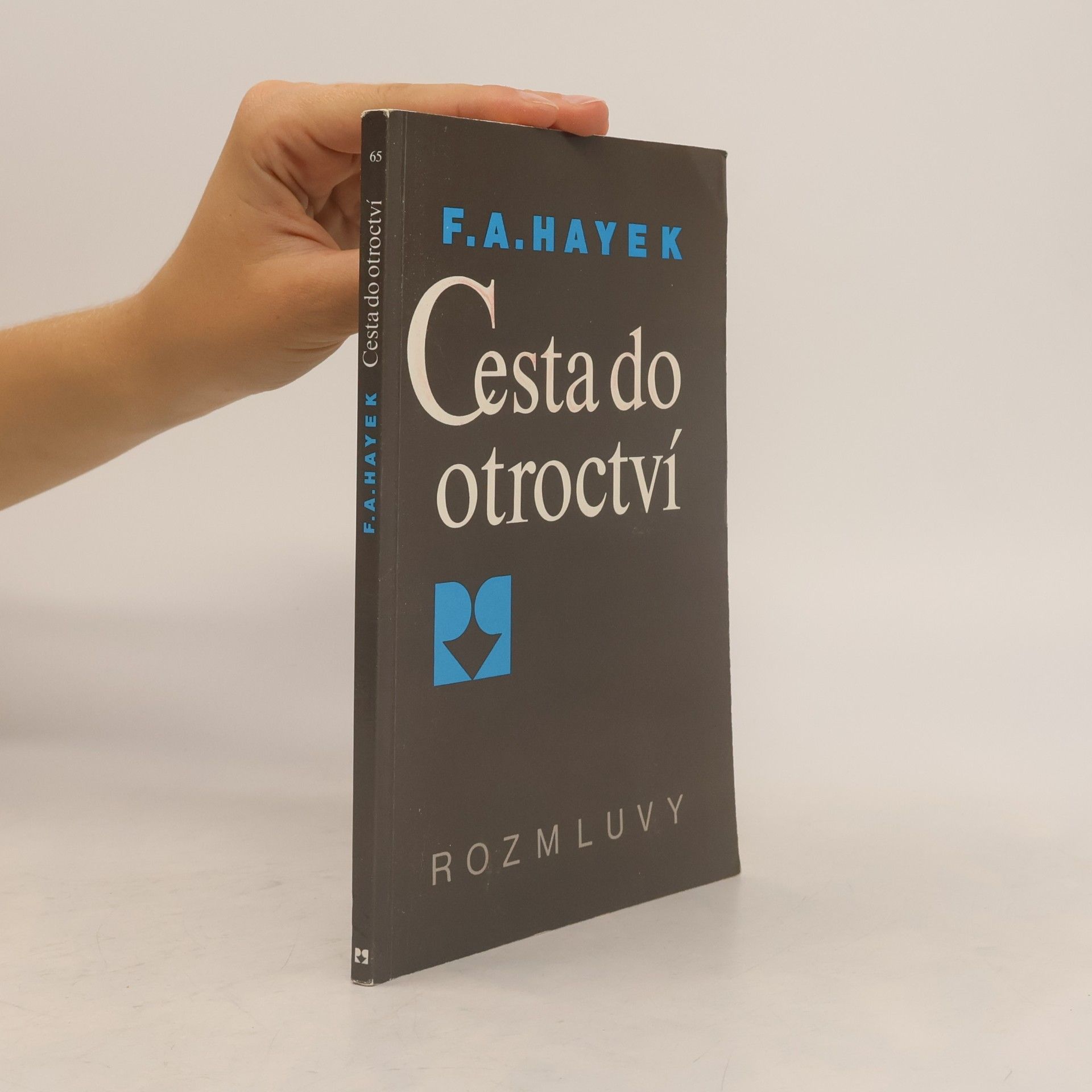 Friedrich Hayek Cesta do otroctví
