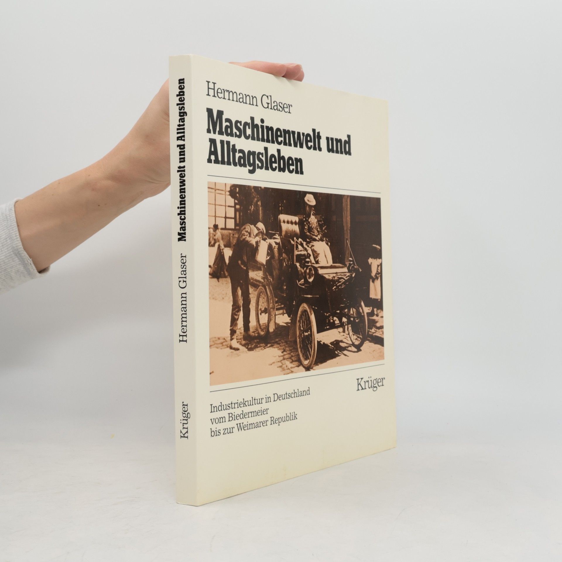 Hermann Glaser Maschinenwelt und Alltagsleben