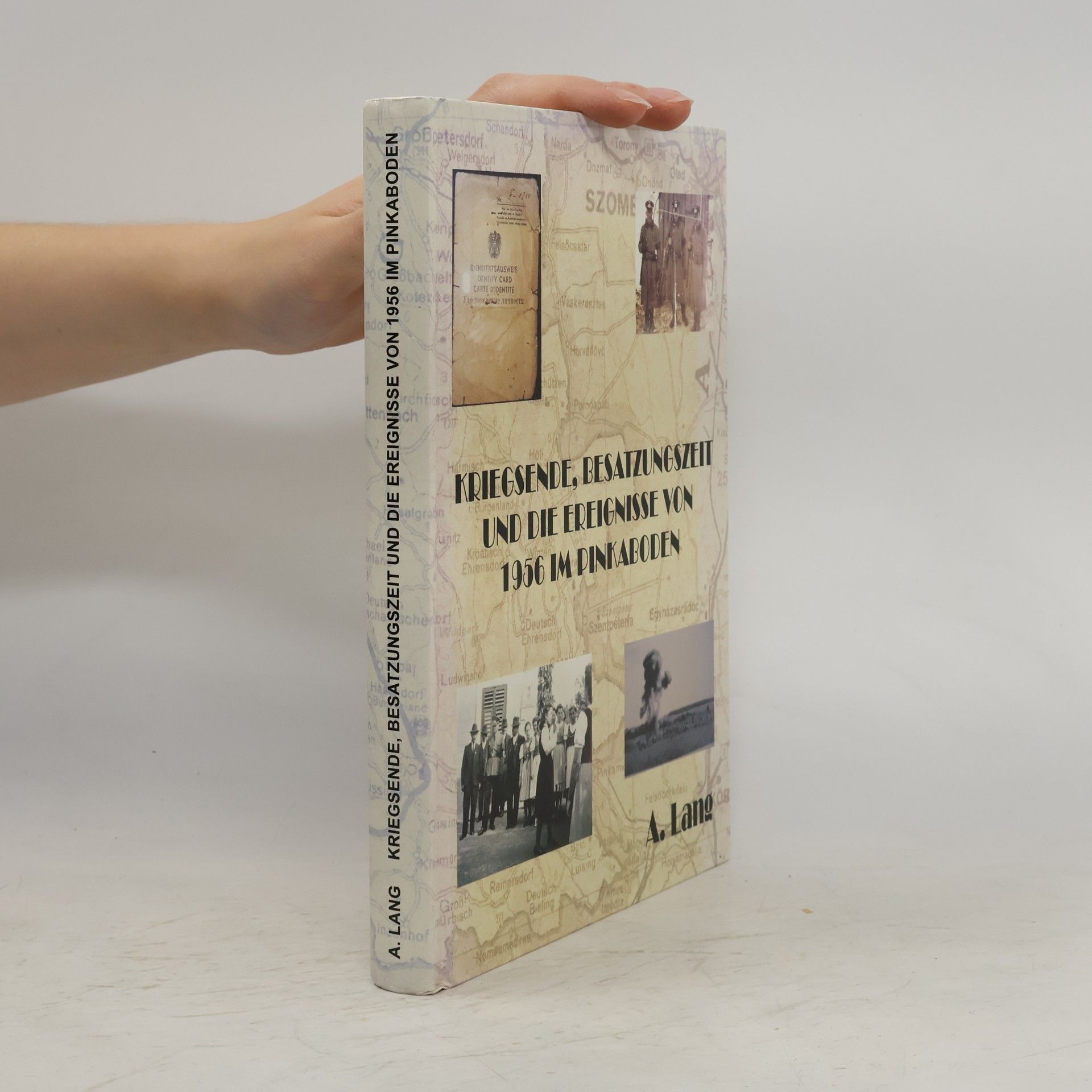 Kriegsende, Besatzungszeit und die Ereignisse von 1956 im Pinkaboden