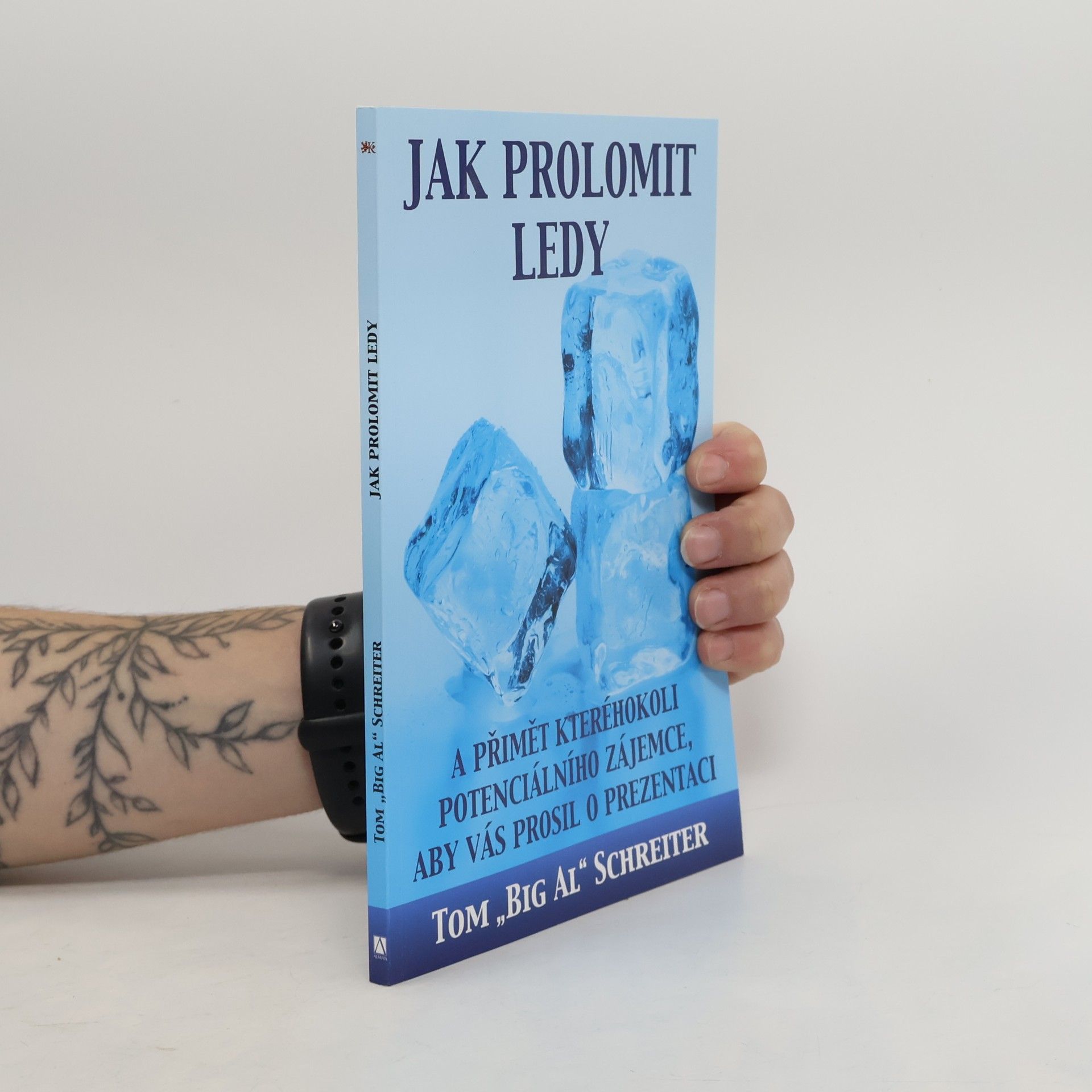 Tom Schreiter Jak prolomit ledy a přimět kteréhokoli potenciálního zájemce, aby vás prosil o prezentaci